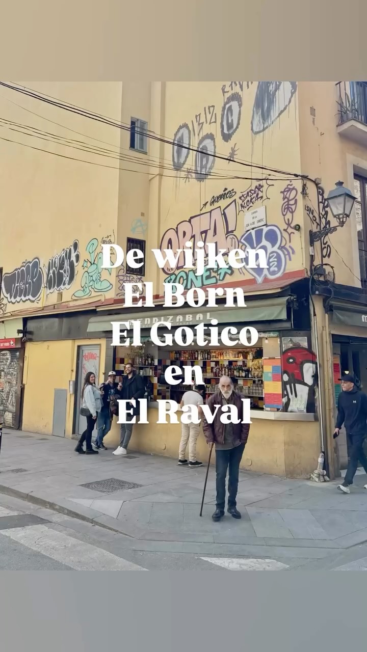 De wijken El Born, El Gotico en El Raval in Barcelona.