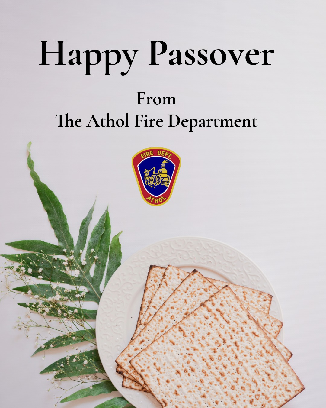 Happy Passover! We wish you and your family a wonderful and safe holiday!
#AtholFire #Passover