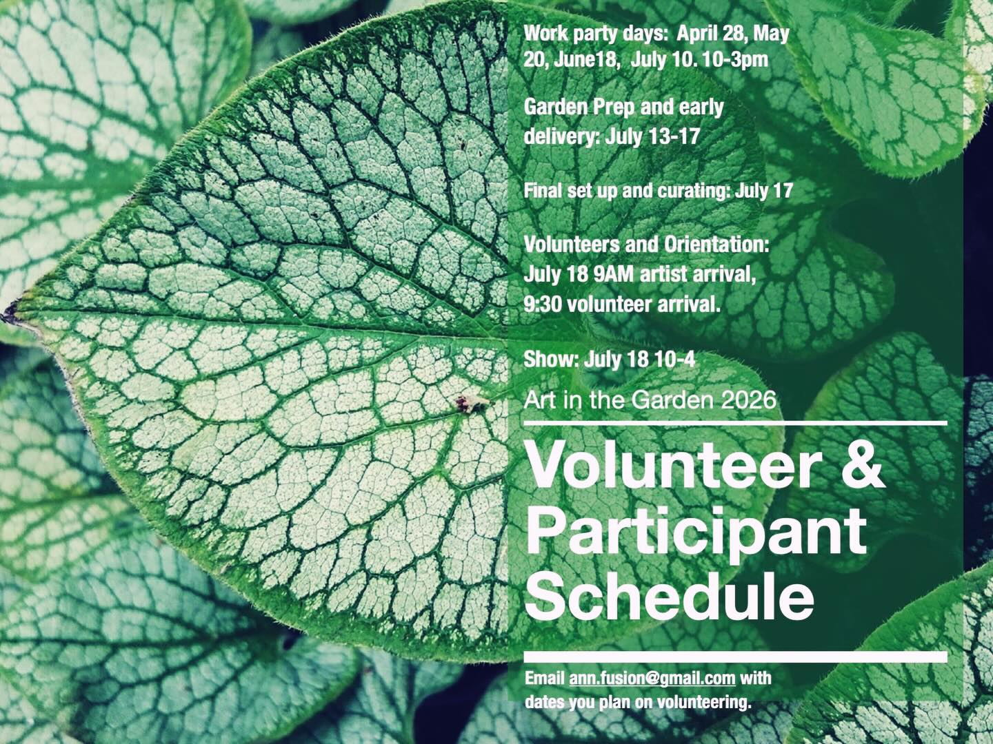WORK PARTY DAYS: 4/28, 5/20, 6/18, 7/10
10-3pm(general yard work, garden clean up)
Volunteers and artist!
SHOW: July 18 2026
10-4