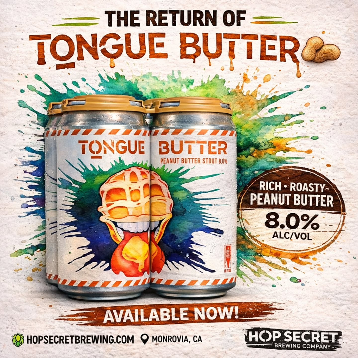 Tongue Butter is back 🥜🔥
Our Peanut Butter Stout (8.0%) returns with all the rich, roasty goodness and that smooth peanut butter finish you know and love.
Available now on draft + to-go.
Come get weird with it.
#HopSecretBrewing #TongueButter #StoutSeason #DrinkLocal #Monrovia CraftBeer PeanutButterStout
