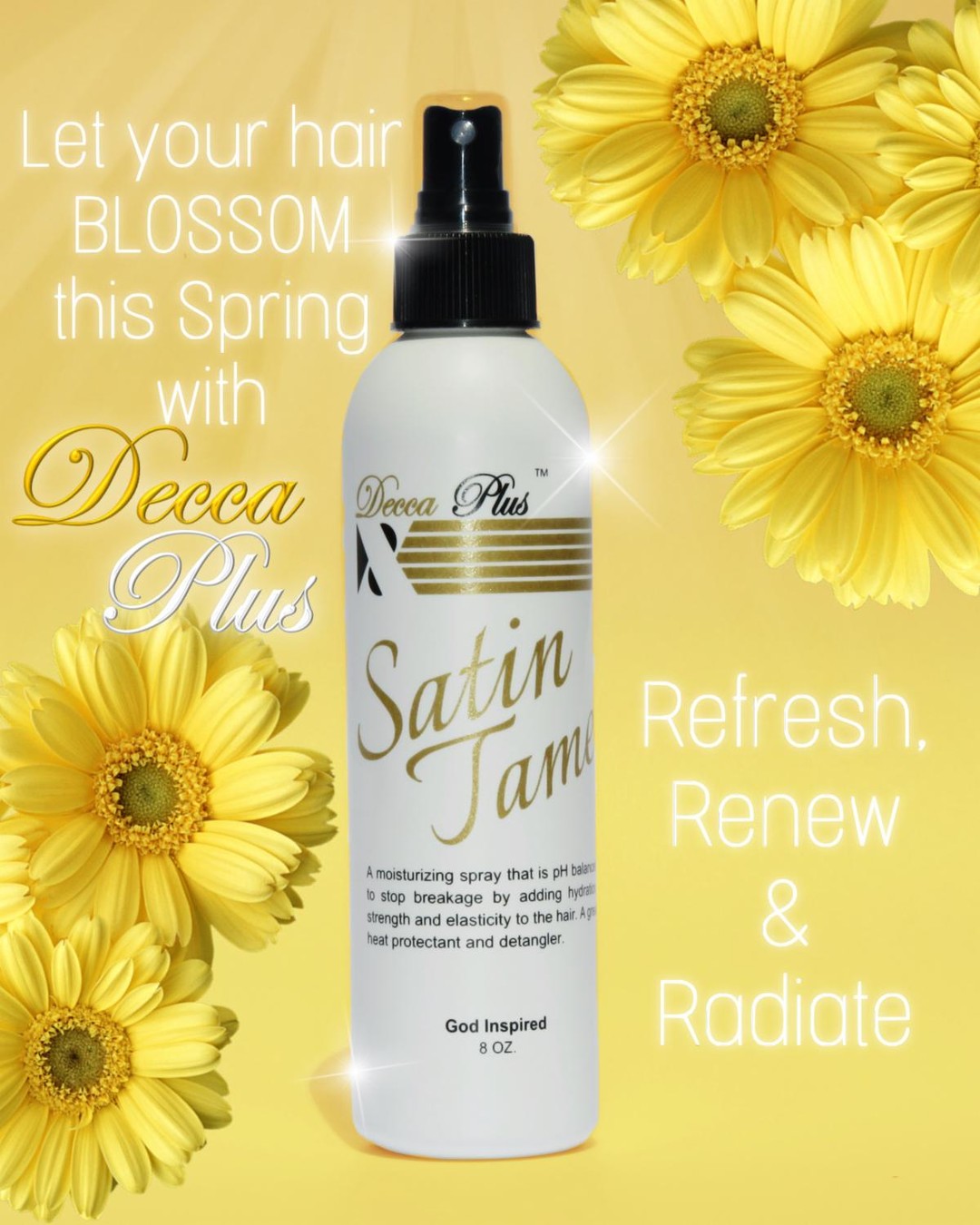 Spring has sprung! Let your hair BLOSSOM this Spring with Decca Plus! Visit www.deccaplus.com to get your refreshing, renewing and radiating bottle of Decca Plus Satin Tame TODAY! #deccaplus #deccaplusproducts #satintame #springtime #haircare