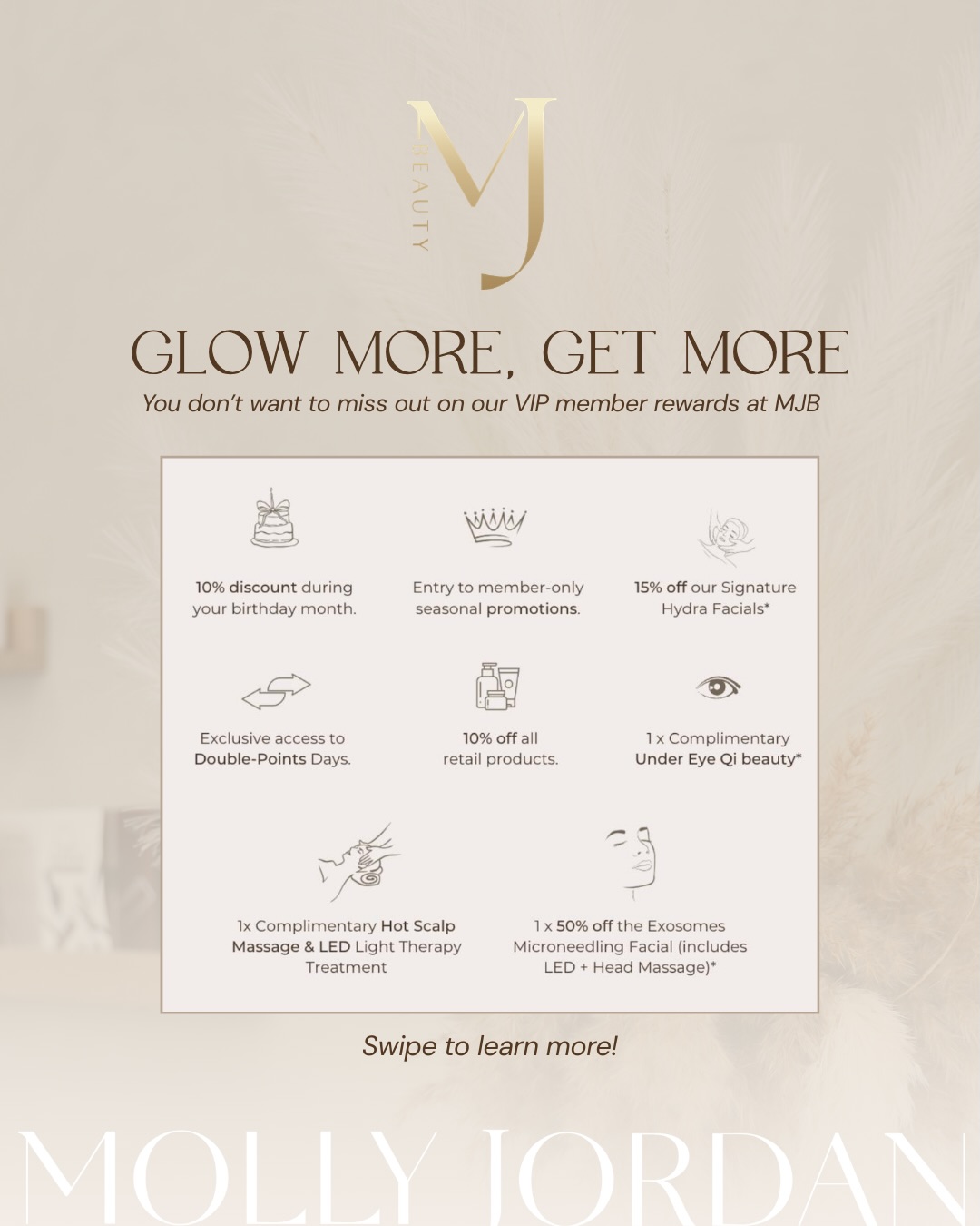 Your glow-up just got rewarded â¨â
â
Join the Molly Jordan Beauty Loyalty Program and enjoy exclusive perks every time you visit. From 10% off your first treatment to VIP benefits, savings, complimentary upgrades and special surprises, itâs our way of saying thank you for choosing us đ¤â
â
The more you invest in your beauty, the more rewards you unlock. We believe that loyalty deserves to be pampered!â
â
Tap the link in bio to join and start enjoying the perks today with MJB.