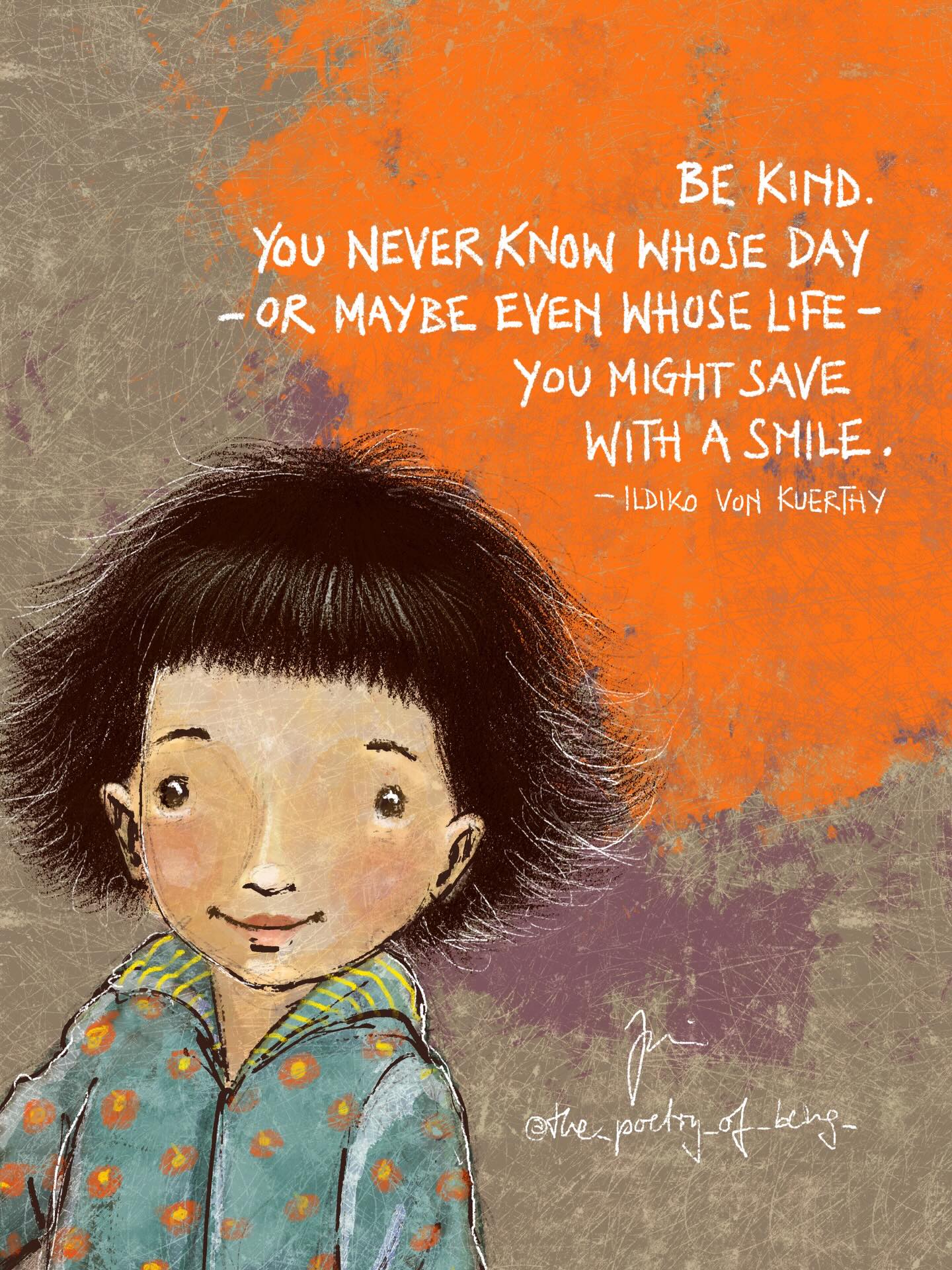 Be kind.
You never know whose day
- or maybe whose life -
you might save with a smile.
Thanks for this wonderful and heartwarming quote to @ildikovonkuerthy
I just finished reading her latest book „Alt genug“ („old enough“) today, and its courageous candor really impressed me.
#bekind #ildikovonkürthy #altgenug