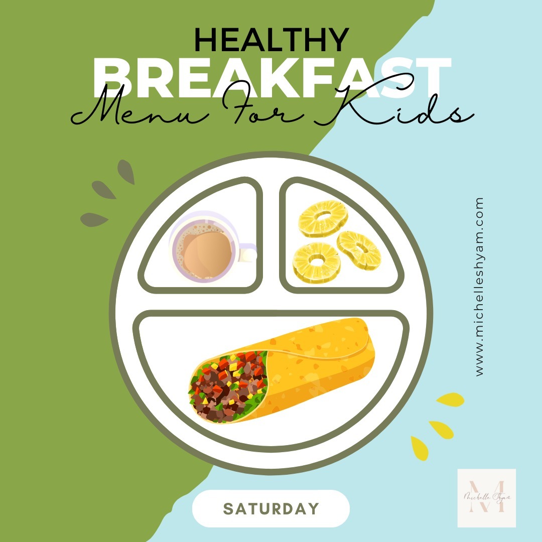 #ProteinBreakfasts #HolidayMeals #7minutes #Kids
Week 2: Simple balanced breakfasts you can put together in less than 7 mins using ingredients in your pantry/kitchen and from leftovers. Tip: Get your kids to cut veggies/fruit!
Saturday: Omelet wrap with leftover chicken/meat, coffee or tea (if they are old enough to have!) and pineapple slices
Sunday: Cheese quesadillas (from tortillas or leftover rotis) with veggie filling, chopped tropical fruit like kiwi, dragon fruit and a side of Greek yogurt
Monday: Frittata pie or muffin, chia pudding (prep the previous night), fruit kebabs
Tuesday: Cheese-olive-cherry tomato skewers, corn-on-cob, peanut butter on a slice of bread
Wednesday: Fried/cooked Tofu and veggie skewers, with avocado sliced over sourdough bread, fruit yogurt (unsweetened) made from fresh fruit
Thursday: Bread pizza with different toppings (sausages or cheese), almonds and hot chocolate (choose something with less sugar)
Friday: Mini-idlis (cooks faster!), leftover fish curry, carrot sticks