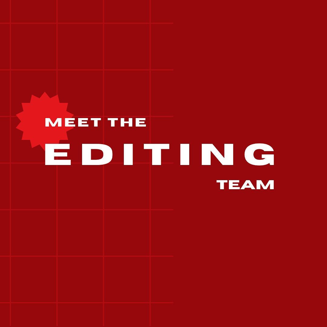 Here’s our amazing Editing Team!!