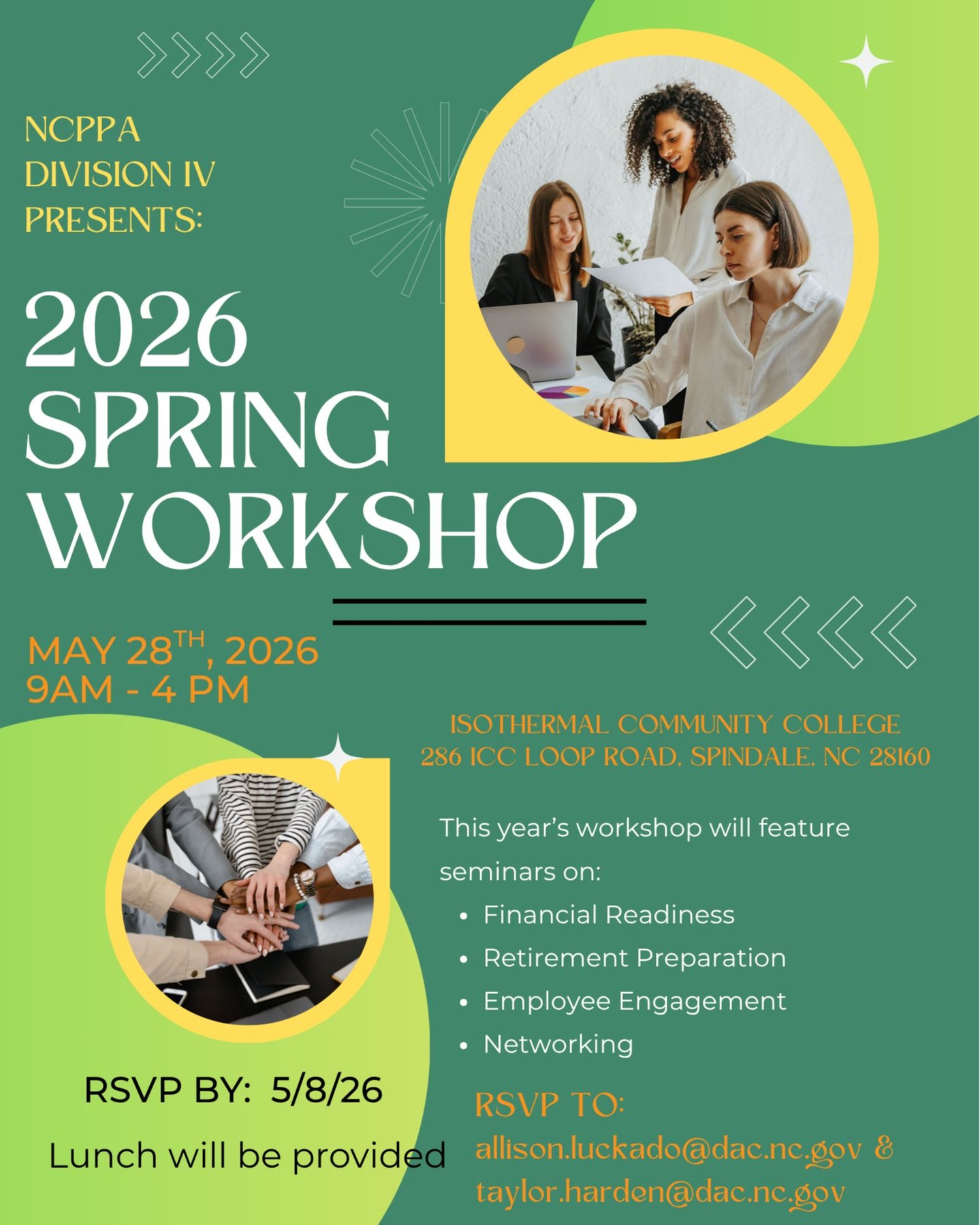Mark your calendars! 🗓️ Join NCPPPA Division IV for our 2026 Spring Workshop. 🌸
Join us for a full day of professional development where we'll cover key topics to help you thrive in your career and beyond:
💼 Financial Readiness 🏝️ Retirement Preparation 🤝 Employee Engagement 🌐 Networking
Date: May 28th, 2026 Time: 9 AM - 4 PM Location: Isothermal Community College, Spindale, NC
Lunch will be provided! 🍽️
RSVP by May 8th, 2026 to reserve your spot. Email allison.luckado@dac.nc.gov & taylor.harden@dac.nc.gov.
Don't miss this opportunity to connect, learn, and grow! #NCPPPA #SpringWorkshop #ProfessionalDevelopment #Networking #FinancialHealth #CareerGrowth