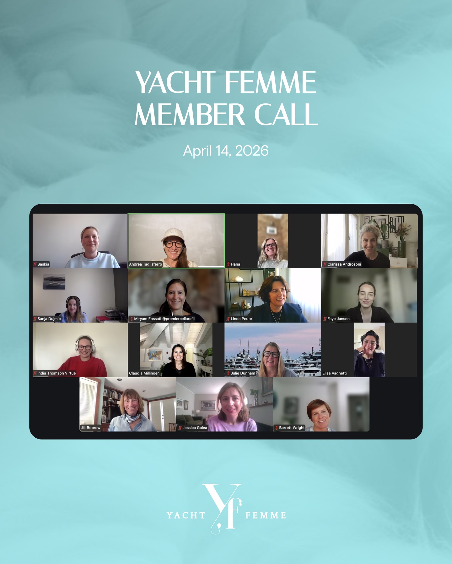 April’s Monthly Member Call ❤️
Thank you so much to everyone who joined. It was great to hear about your recent boat show experiences and the events many of you are planning to attend.
Yacht Femme upcoming events:
-April 14 NBIBS | Networking with Denison Yachting
-May 13 Online forum | Sustainability https://luma.com/j88idmw6
-Jun 10 Online forum | Luxury Marketing https://luma.com/iyqbvvf4
Saskia Bosma - Noordhuis, Andrea Tagliaferro, Clarissa Androsoni, Sanja Dujmic, Miryam Fossati, Linda Peute-Sollie, Faye Jansen, India Thomson Virtue, Claudia Millinger, Julie Dunham, Elisa Vagnetti, Jill Bobrow, Jessica Galea (Curmi), Barrett Wright