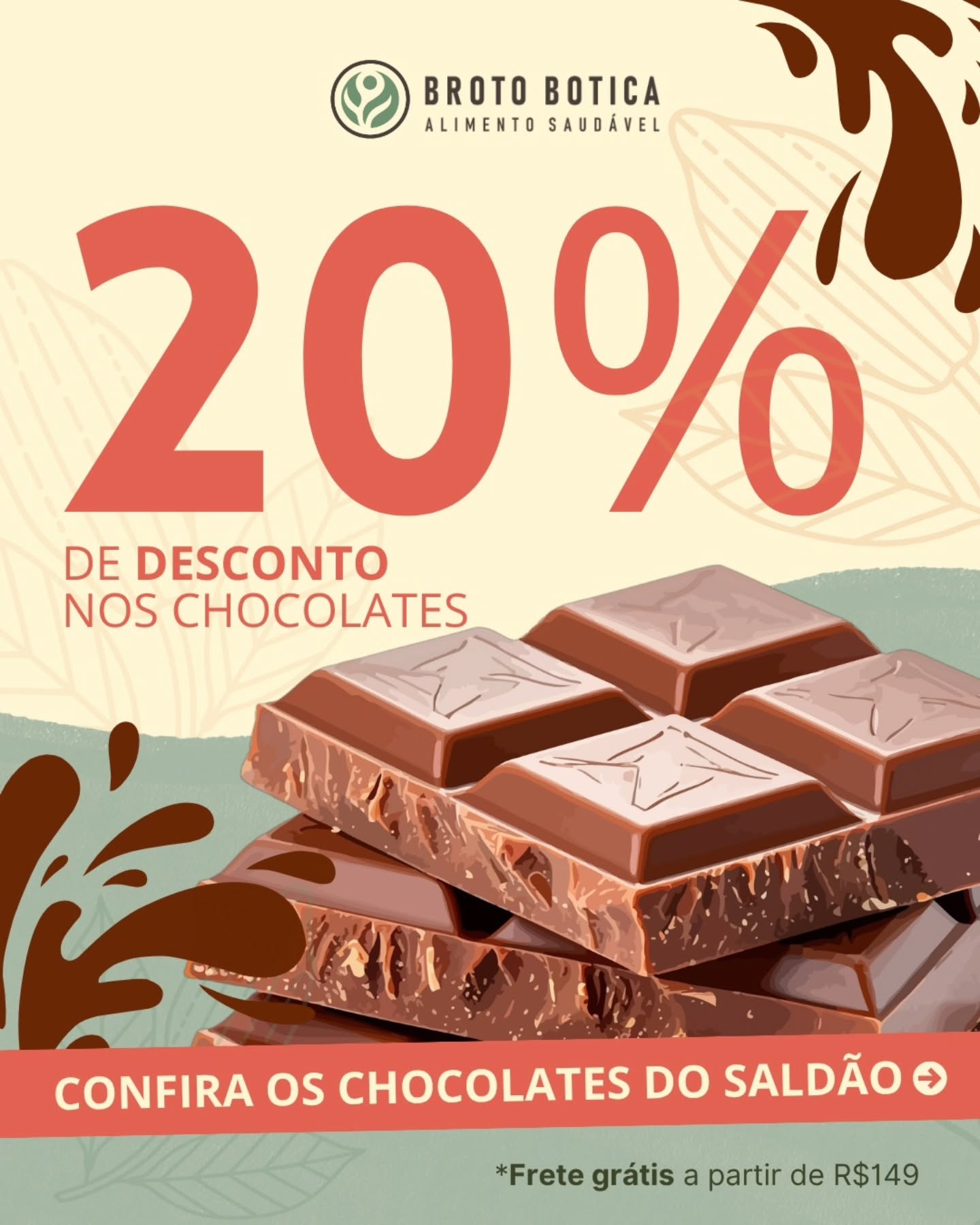 Saldão Pós-Páscoa no Broto Botica!
A Páscoa passou, mas o amor pelos chocolates de verdade continua — e o cuidado com a alimentação também! 💚🍫 Aproveite 20% de desconto em opções selecionadas que unem sabor, qualidade e equilíbrio no dia a dia.
Tem opções para todos os gostos: desde a praticidade da barra de banana com chocolate, passando pelo sabor intenso dos chocolates 70% cacau, até combinações surpreendentes como flor de sal e a calda de tâmara com chocolate.
Mais do que aproveitar o desconto, é um convite para consumir com consciência, evitar desperdícios e fazer escolhas que nutrem o corpo e o bem-estar. 🌱
Corre para garantir o seu!
#BrotoBotica #PosPascoa #ConsumoConsciente #ChocolateSaudavel