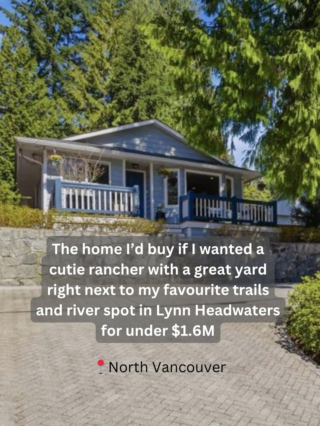 I grew up 5 minutes from this house and still love this neighbourhood. This is a home I’d buy if I wanted a cutie rancher with a great yard right next to my favourite trails and river spot in Lynn Headwaters for under $1.6M.
1762 Evelyn Street
Lynn Valley, North Vancouver
3 Bedrooms
2 Bathrooms
1,176 SQFT
33 × 120 ft lot
Offered at $1,569,000
Listed by Kerri Demski
Babych Group Realty Vancouver Ltd
💌 Reach out for more info or to arrange a showing!
604-340-1047 or megan@formation.homes