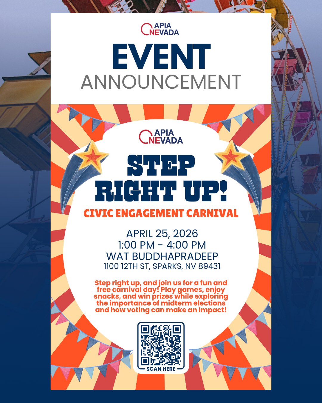 Step right up for a day of fun! 🎪
Join us for a lively carnival experience, where community meets fun and games! We’re coming together to learn about the importance of midterm elections and how your vote can make an impact. Bring your friends and family, everyone is invited!
Big fun, big prizes, and even bigger impact 🎟️
April 25, 2026 | 1 PM - 4 PM
Wat Buddapradeep | 1100 12th St
Sign up through the QR code or link in our bio to RSVP!
#OAN #AANHPI #RenoEvents #MidtermElections #CarnivalFun