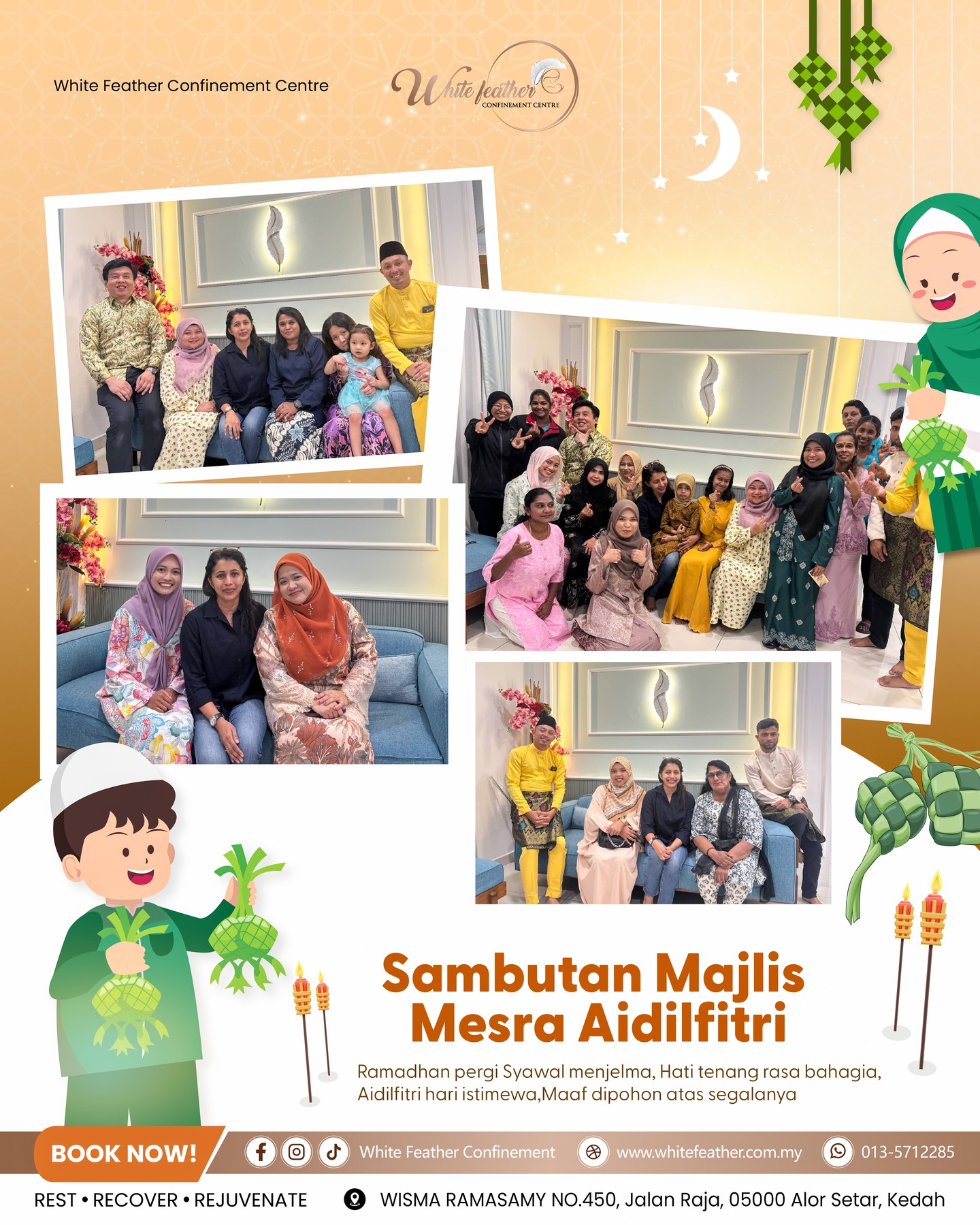 Our Hari Raya celebration at White Feather Confinement Centre with all the staff was such a heartwarming and unforgettable moment, full of laughter, good food, and beautiful memories that made us feel like one big family. From the delicious festive dishes to the fun and lively photo sessions, every moment was truly special. Grateful for these memories that will always stay close to our hearts ❤️
#REST #RECOVERY #REJUVENATE
📌📲 For more information, contact us at 013-571 2285.
#PremiumConfinement #ConfinementAlorSetar #WhiteFeatherConfinementCentre #HealingwithWhiteFeather
#NurturingCare