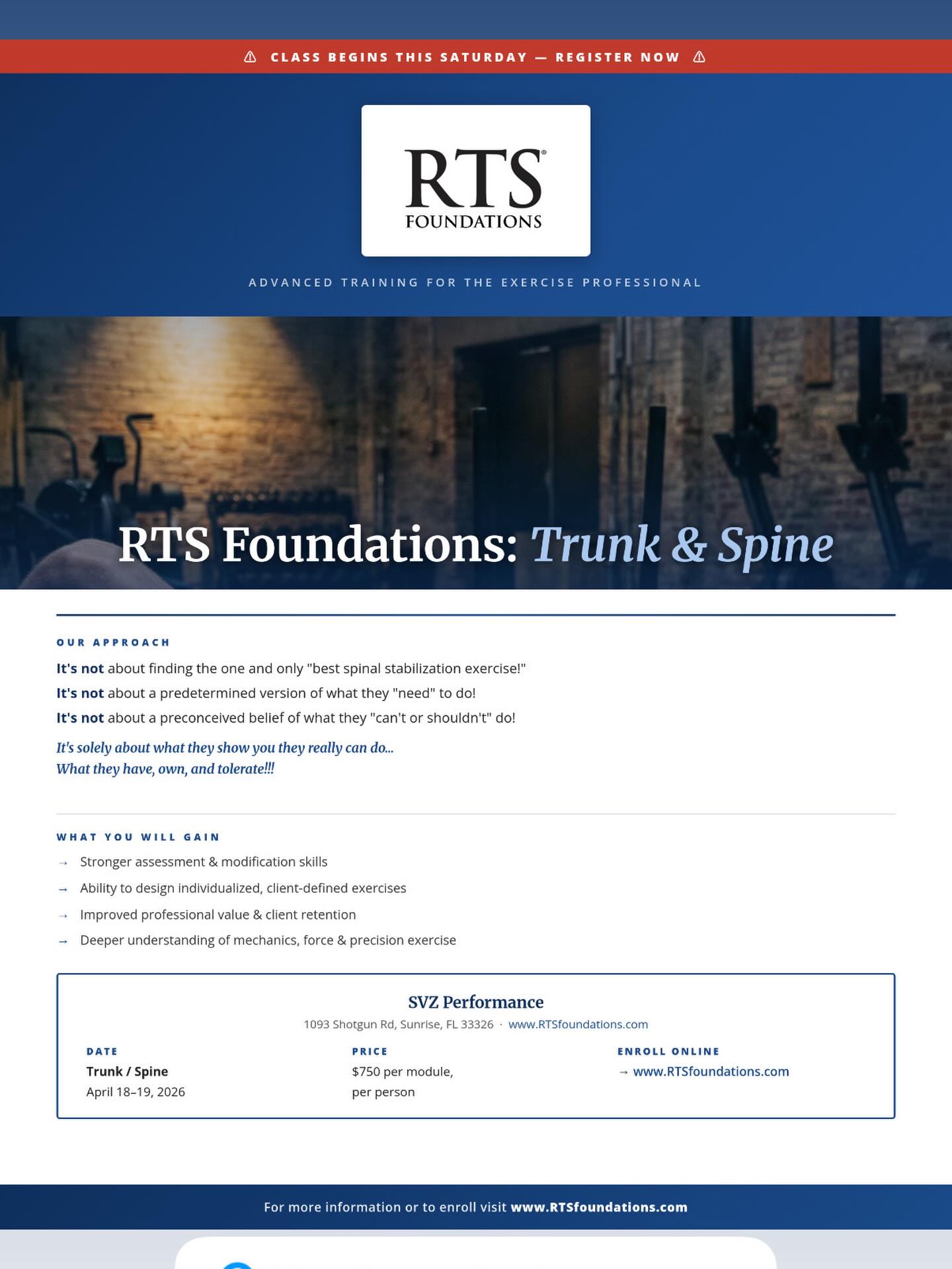 ⏰
Class starts THIS Saturday — don’t miss it!
The RTS Foundations: Trunk & Spine course is almost here, and seats are limited.
This isn’t about finding the “best” spinal stabilization exercise. It’s not about what you think your client needs — or what you believe they can’t do. It’s about what they show you they truly HAVE, OWN, and TOLERATE
Join instructor Steve Van Zandt for a two-day deep dive into the mechanics, force, and precision behind trunk and spinal exercise — and walk away with skills you can use in your very next session.
📅
April 18–19, 2026 📍 SVZ Performance · Sunrise, FL 💻 Register at
RTSFoundations.com
Spots are going fast — secure yours today.
#RTSFoundations
#ExerciseMechanics #PersonalTrainerEducation #TrunkAndSpine #FitnessProfessional