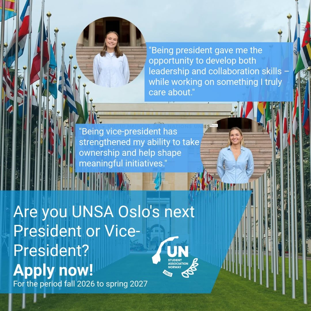 Do you want to help shape the future of the UN Student Association of Oslo? 💙
Then perhaps you are our new president or vice-president in the board! 🌟 As president or vice-president you’ll lead a passionate team of students, work on global issues and grow both personally and professionally! 🌎🇺🇳
Apply now! You’ll find the application form through the link in our bio. In the form you can read more about each position. 🤝