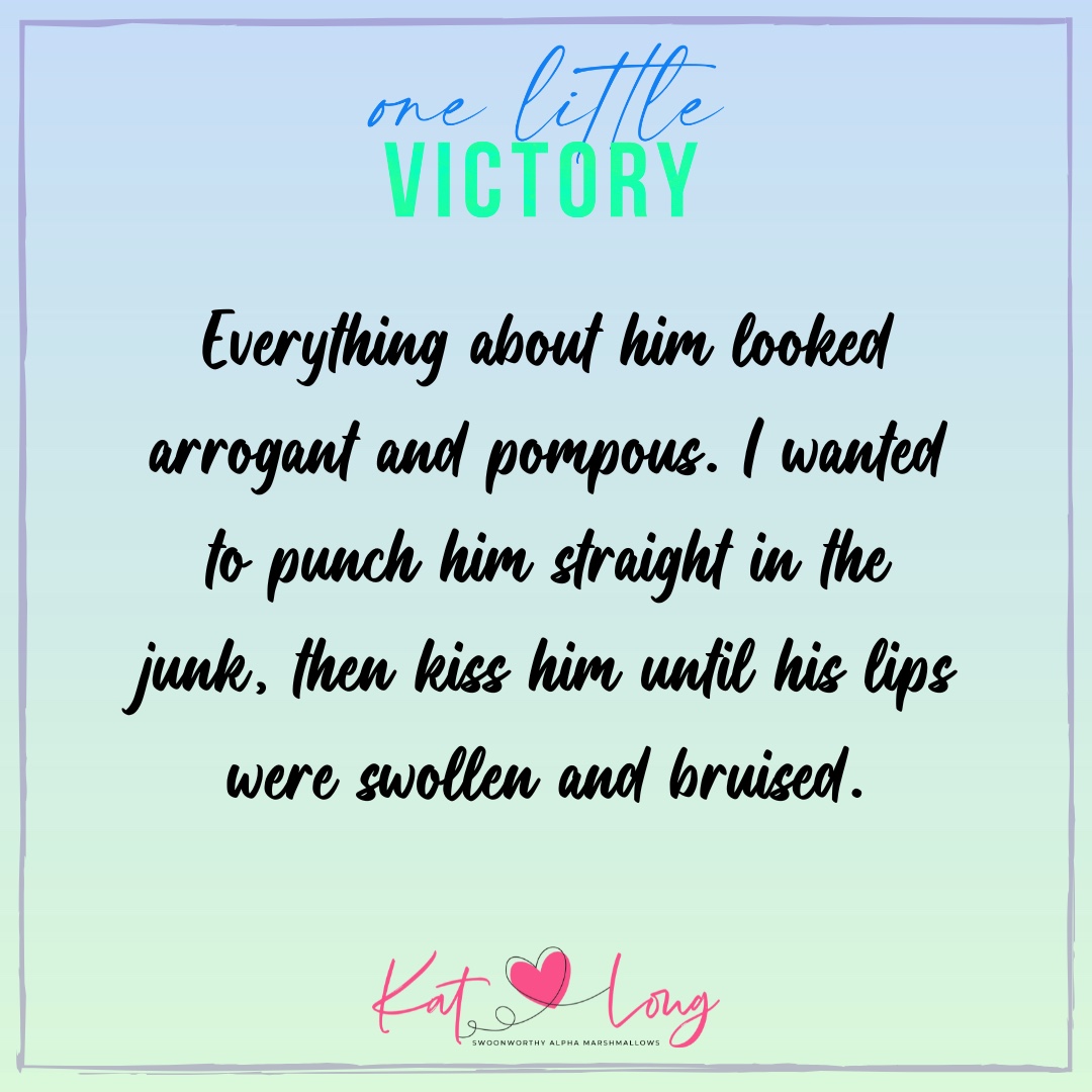 You know you've wanted to... we've all been there.
🍹Read One Little Victory FREE in KindleUnlimited. 📚Binge the Southern Charms Series today!
“I’m sorry, what?” he said, clutching a hand on his heart and laying his sunglasses beside him. He looked away from the window and rubbed his eyes, blinking like he needed a minute to adjust to the light.
His hair looked more platinum than blond in the daylight and I shook my head, wondering how much money he spent on his outfit alone.
Not that I had any room to talk. My heel collection could put any man to shame, but something about him irked me. Like he was trying too hard to be casual, instead of owning that he liked to dress expensive. He pinned me with a look, waiting for me to answer, and crossed his arms, making his forearms bunch and strain against the black shirt cuffed to his elbows. Everything about him looked arrogant and pompous. I wanted to p#$h him straight in the junk, then kiss him until his lips were swollen and bruised.
Whoa. Where had that come from?
#katlongauthor #readmybooks #readindie #katlongromance #readromance #proudsmutwriter #contemporaryromance #officeromance #bookstagram #readersofinstagram #southerncharmsseries #newrelease
