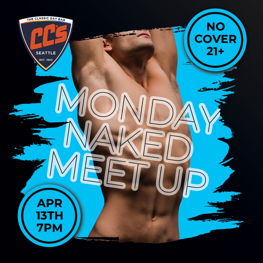 It's the second Monday of the month - Naked Monday Meet Up!
