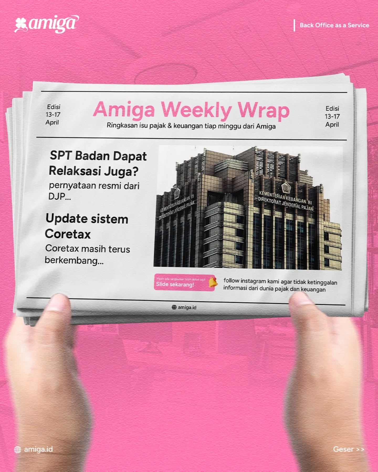Recap singkat biar kamu nggak ketinggalan info pajak minggu ini!
Kira-kira ada apa aja yaa? Yuk, simak postingan berikut!
#amiga #update #djp #pajak #berita