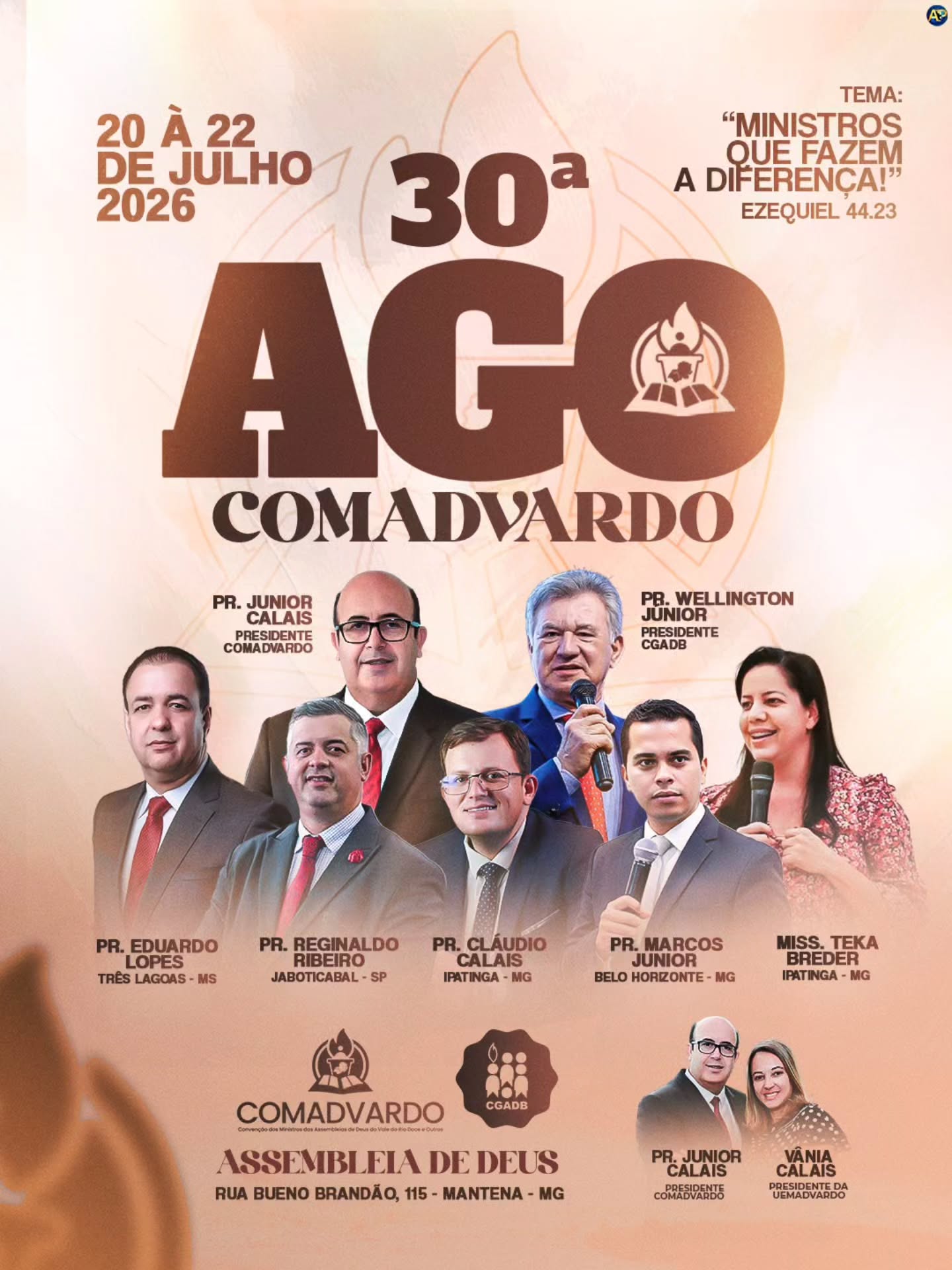 Vem aí a 30ª AGO COMADVARDO! 🗓️✨
Entre os dias 20 e 22 de julho, estaremos reunidos para um tempo profético sob o tema: "Ministros que fazem a diferença!" (Ezequiel 44:23). Prepare o seu coração para dias de muito aprendizado, renovo espiritual e comunhão.
Presenças Confirmadas:
Contaremos com a participação de grandes líderes e ministros:
Pr. Junior Calais (Presidente COMADVARDO)
Pr. Wellington Junior (Presidente CGADB)
E vários preletores vindos de diversas regiões do Brasil para abençoar nossas vidas.
📍 Local: Assembleia de Deus
Rua Bueno Brandão, 115 - Mantena/MG.
#COMADVARDO #AGO2026 #AssembleiaDeDeus #CGADB #mantena
