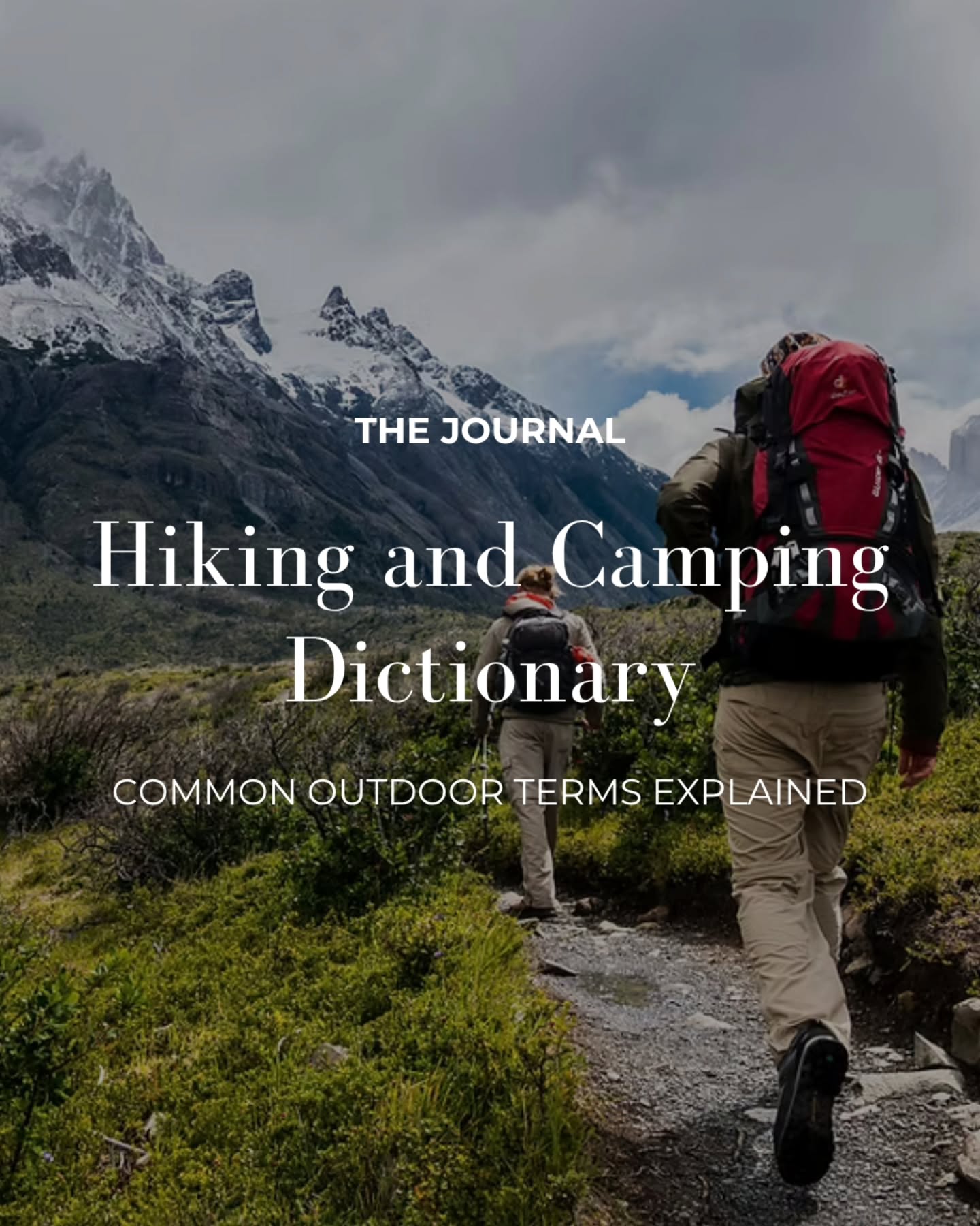 New to hiking or camping and have no idea what words like shell, backcountry, or bivy actually mean?
We put together a Hiking and Camping Dictionary to break down common outdoor terms in a simple, easy-to-understand way. Whether you’re gearing up for your first hike, first camping trip, or just trying to make sense of the outdoor world, this is a great place to start.
Read the full journal entry and get familiar with the language of the outdoors.
#hikingforbeginners #campingforbeginners #outdoortips #outdoorlife