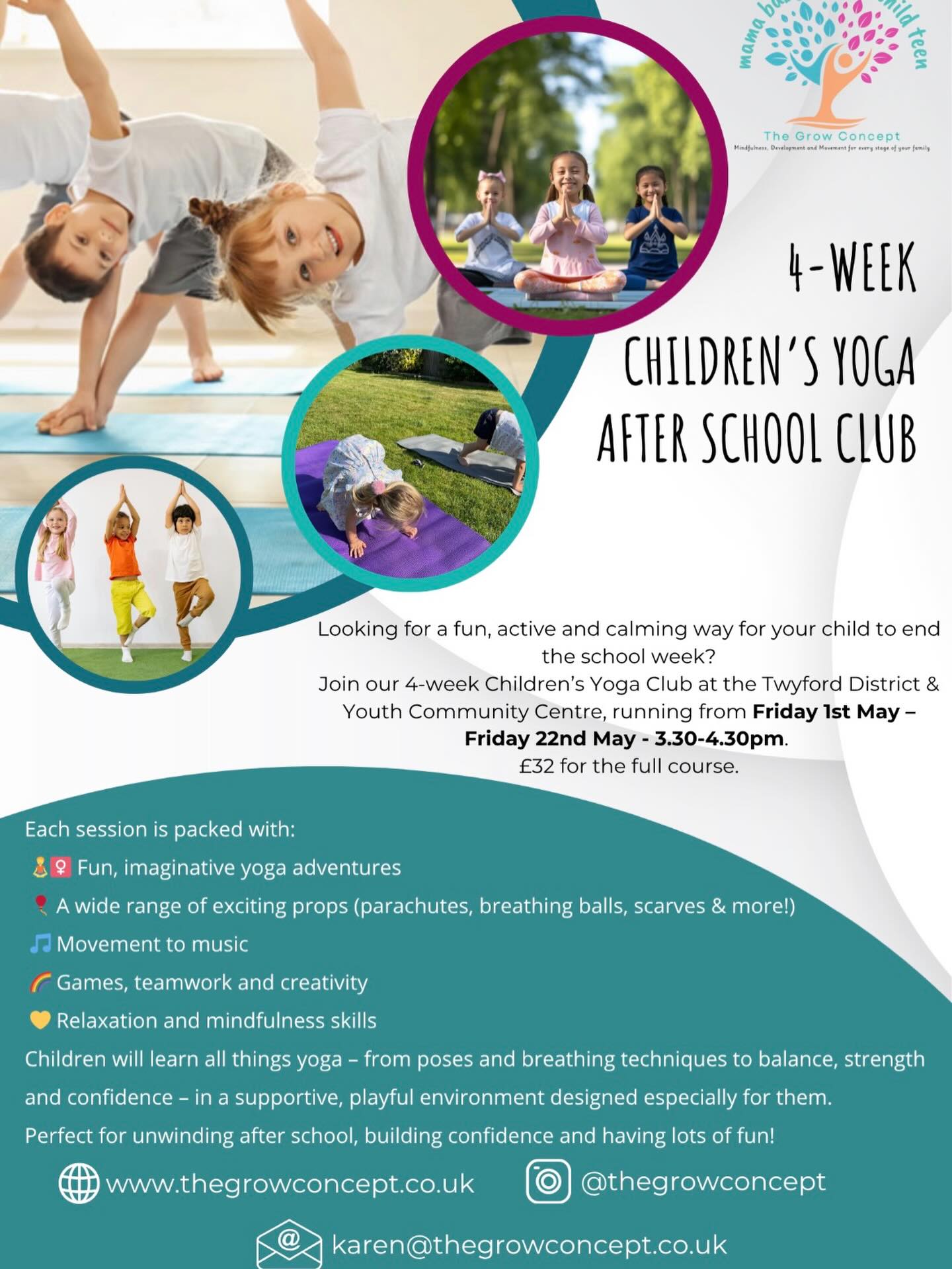 Looking for a calm, positive way to end the school week for your child?
The Grow Concept Friday After School Yoga Club in Twyford is the perfect space for children to unwind, move their bodies, and build confidence in a fun and supportive environment.
Through age appropriate yoga, breathing exercises, and relaxation, children can release the stresses of the school week while improving focus, flexibility, and emotional wellbeing.
✨ Benefits include:
• Reduced stress and anxiety
• Improved concentration and focus
• Better balance, coordination, and posture
• Boosted confidence and self-awareness
• A calm and happy transition into the weekend
Join me this May for a 4-week course designed especially for children — just £32 for the full course.
Spaces are limited to keep sessions personal and engaging
.
Give your child the gift of calm, confidence, and a positive start to their weekend 💛