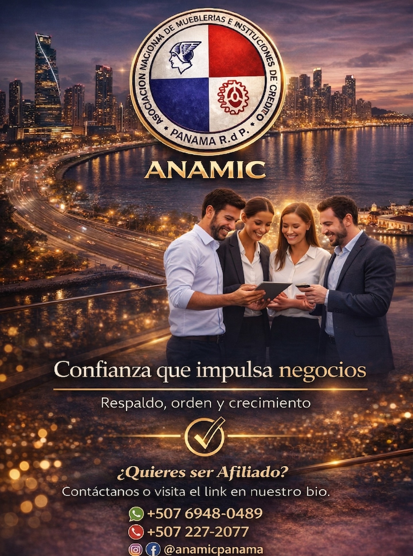 En ANAMIC creemos en el poder de avanzar juntos 🤝✨
Somos una asociación comprometida con el crecimiento del sector de mueblería e instituciones de crédito en Panamá. Hoy más que nunca, abrimos nuestras puertas a nuevos afiliados y socios que deseen formar parte de una red sólida, confiable y en constante evolución.
💼 Fortalece tu negocio
📈 Amplía tus oportunidades
🤝 Conecta con líderes del sector
Ser parte es dar un paso firme hacia el futuro.
📲 Escríbenos y conoce cómo afiliarte
#ANAMIC #Panamá #Afiliados #Socios #CrecimientoEmpresarial