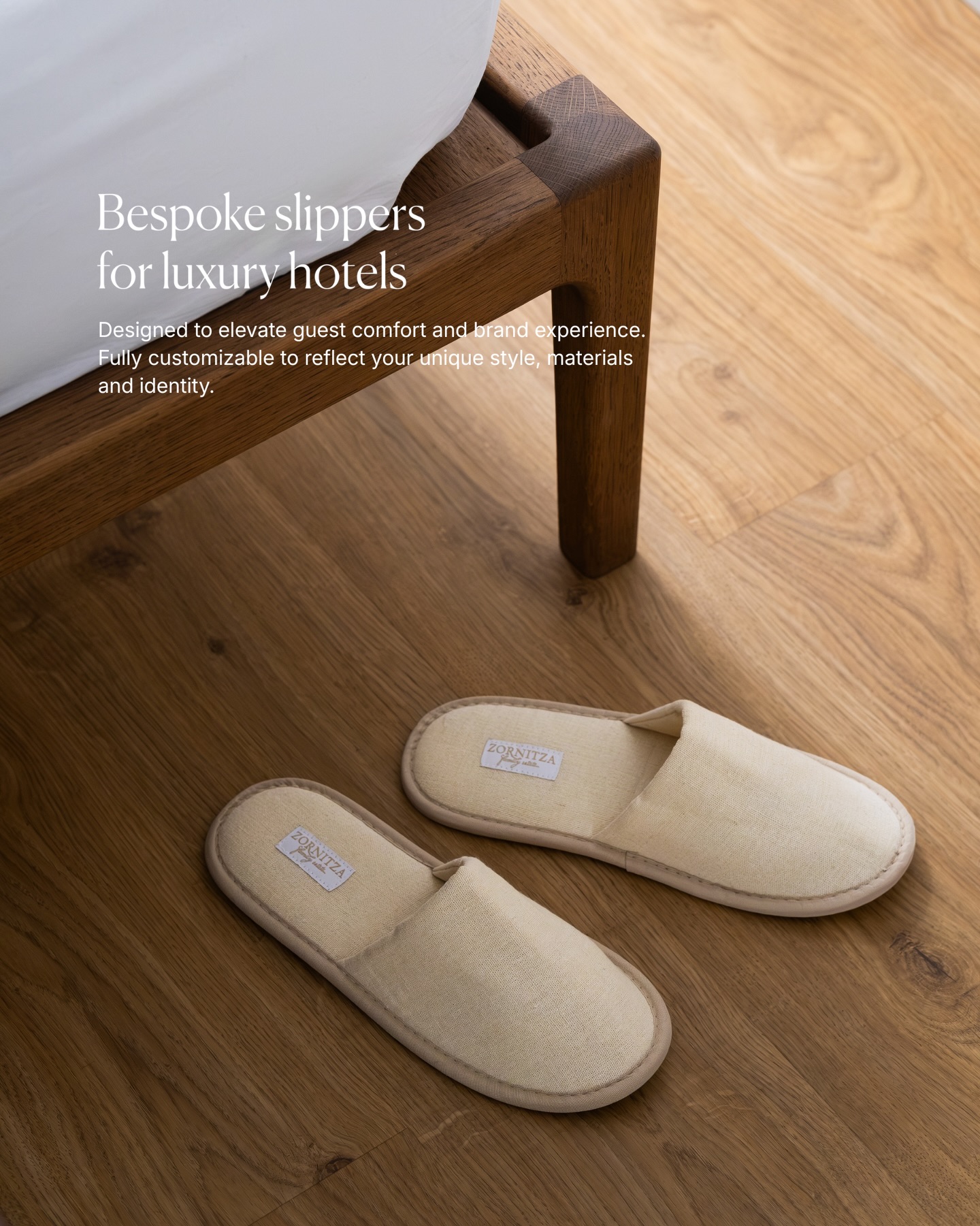 Bespoke slippers designed to complete guest comfort and enhance your brand experience.
Fully customizable - from design and materials to every detail that reflects your unique identity.
Contact us at office@laren.bg to explore all possibilities.