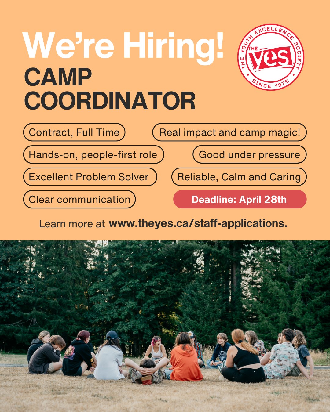 We’re looking for a Camp Coordinator to join The YES this summer!
This is a hands-on, people-first role where you’ll be right in the middle of camp life supporting participants, helping things run smoothly, and stepping in wherever needed.
If you’re someone people naturally rely on, who stays calm under pressure and genuinely cares about creating a positive experience for others, this role was made for you. You’ll gain real leadership experience, build confidence, and be part of a team that creates something pretty special each week!
Deadline to apply is April 28th and you can learn more at the link in bio.
Thank you to everyone who has applied for a staff/volunteer position this year! At this time, we are going through applications and will be in touch soon. This Camp Coordinator position is the only opportunity open at this time!
#YESCamp #SummerCamp #WorkWithUs #CampLife #CowichanLake #BCSummerCamp #MakeADifference #CampStaff #CampCoordinator #VancouverIsland #LeadershipCamp #BC #BCCamps #BritishColumbia