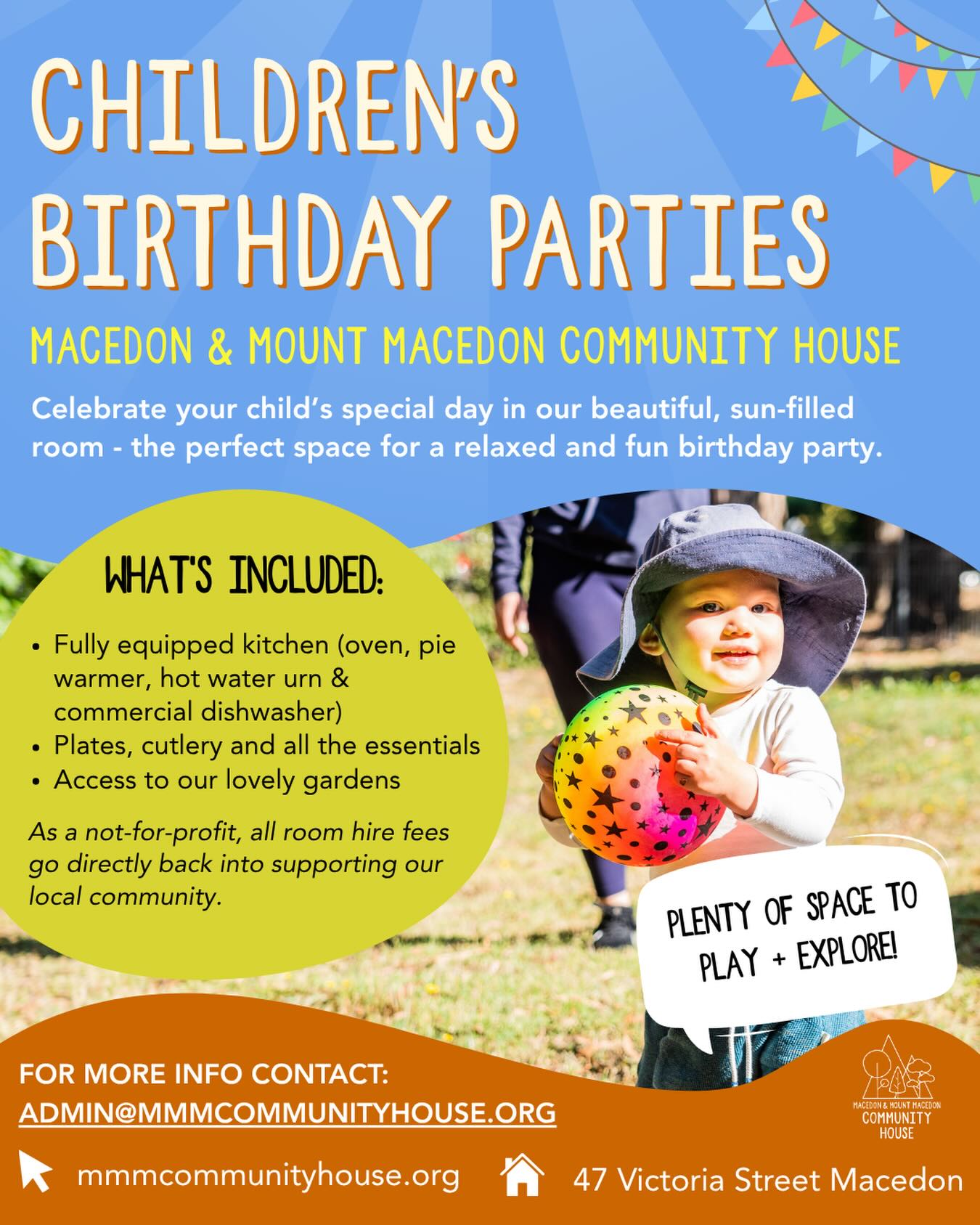 Children’s Birthday Parties at MMMCH 🎈
With our light-filled space, beautiful gardens, and fully equipped kitchen (including a commercial dishwasher, pie warmer and hot water urn), Macedon and Mount Macedon Community House is quickly becoming a favourite spot to host your child’s next birthday party.
Host a relaxed morning or afternoon celebration, then wander up the road for a pub lunch so the parents can put their feet up and enjoy a drink while the kids wind down.
Our room hire is affordable, and every booking helps support the House - allowing us to continue offering programs and services for our local community.
So… why dirty your own kitchen when you can use ours instead?
Please get in touch for more details at admin@mmmcommunityhouse.org