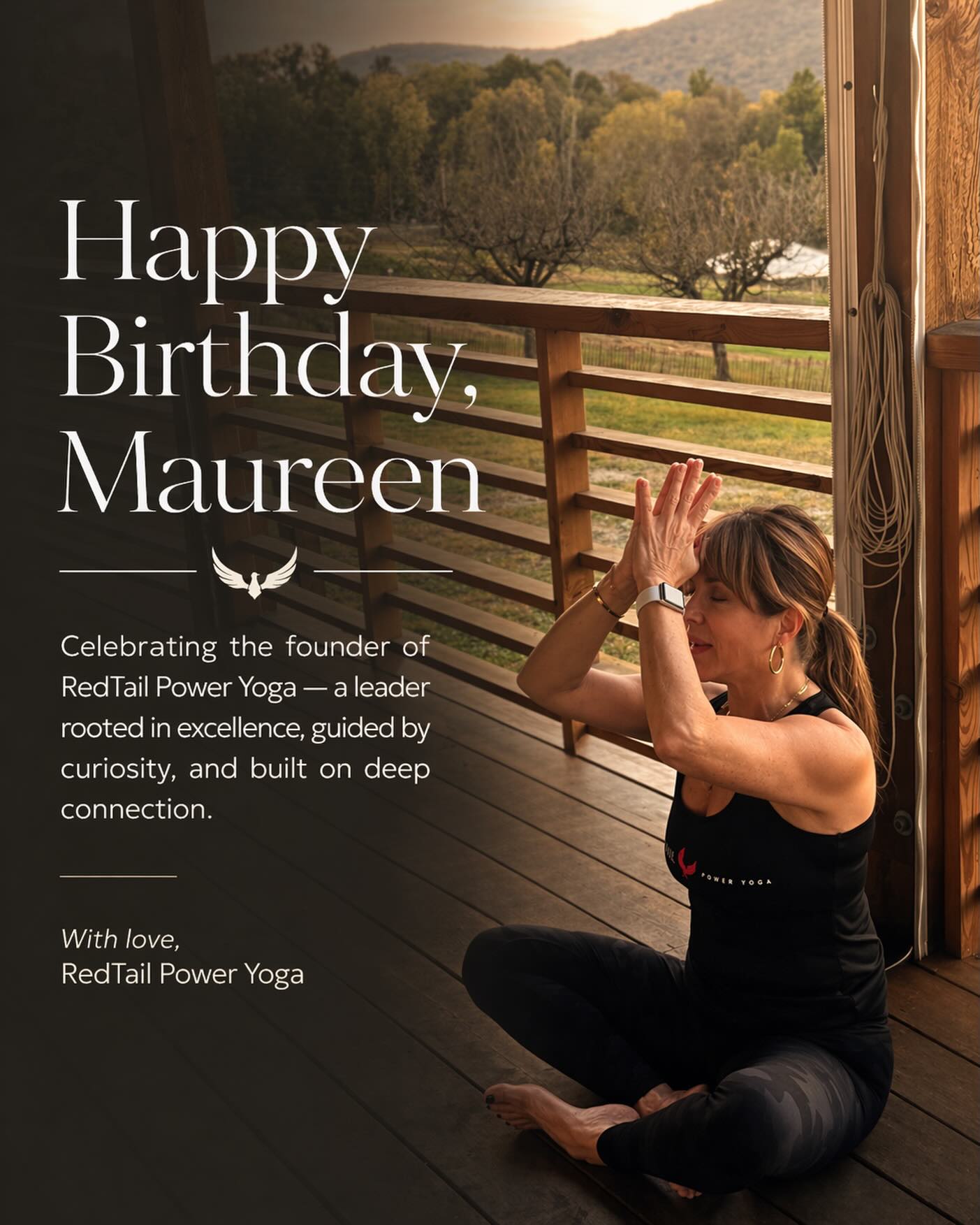 Happy Birthday to our founder, Maureen.
RedTail was built from a vision bigger than classes alone. It was built from devotion, curiosity, leadership, and the belief that yoga can change the way we live.
Thank you for creating a space where people are invited to grow, connect, and evolve. Your presence continues to inspire this community every day.
Celebrating you today and all that you’ve created. ❤️
#HappyBirthday #RedTailPowerYoga #Founder #YogaCommunity #RootedInExcellence GuidedByCuriosity BuiltOnConnection