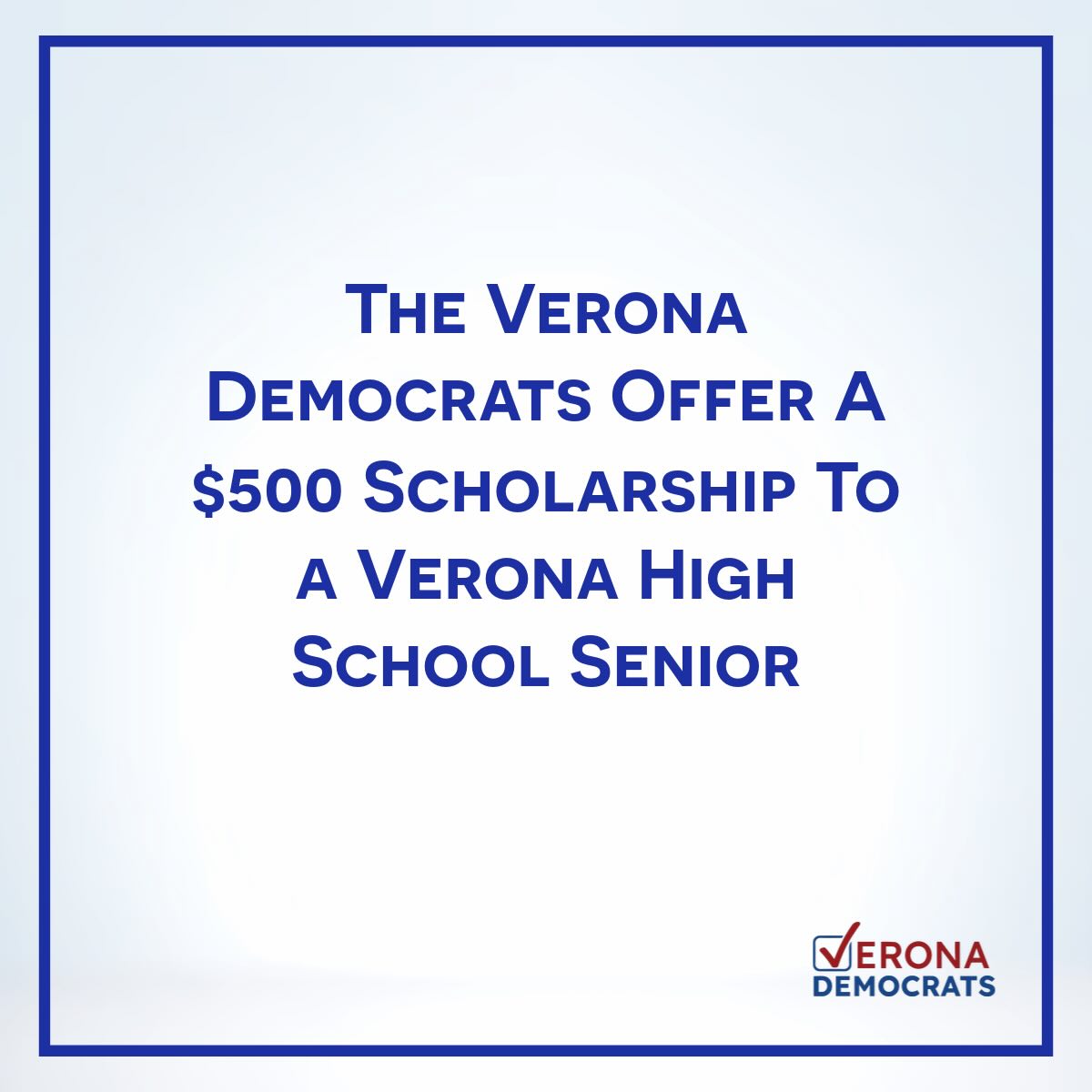 🎓 Verona High School Seniors — Apply for the Verona Democrats Scholarship! 🎓
The Verona Democrats are proud to support the next generation of leaders in our community by offering a $500 scholarship to a graduating Verona High School senior.
If you care about your community and have ideas about making a difference, we want to hear from you!
đź—“ Applications are due May 1
📍 Apply through Naviance
✍️ Simply answer ONE of two short questions, including topics like:
• What issue would you advocate for if you could meet with leaders such as the President, the NJ Governor, the Verona Town Council, or the Verona Board of Education?
• How can engagement and voting among young adults be increased?
This is a great opportunity to share your ideas and be recognized for your perspective on civic engagement and community leadership.
💡 Don’t miss out — submit your application by May 1!
#VeronaNJ #VeronaHighSchool #ScholarshipOpportunity #CivicEngagement #FutureLeaders