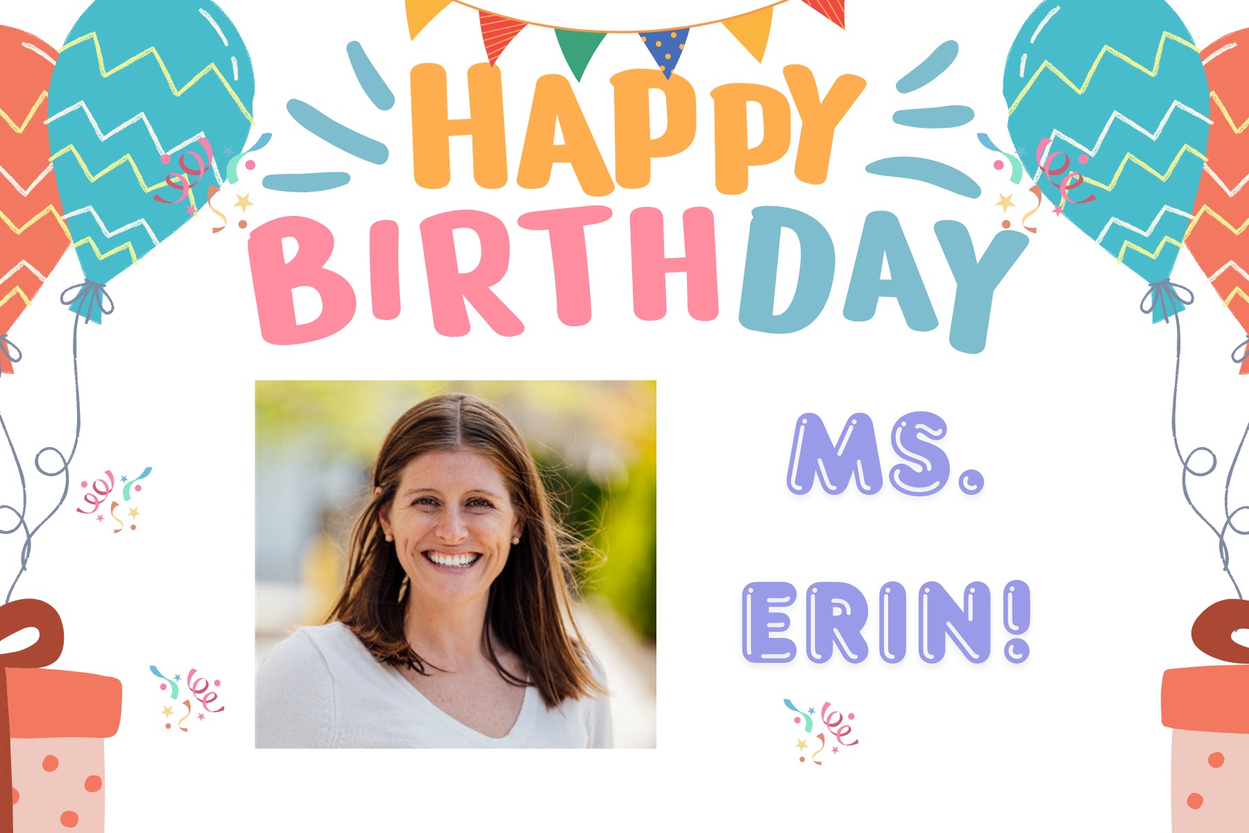Happy Birthday Ms. Erin!!
