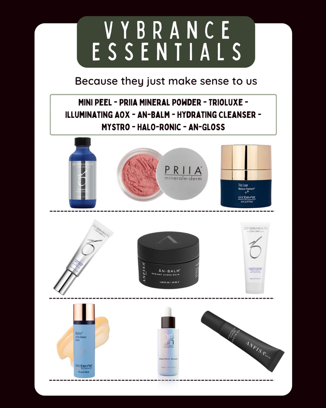 Here are just a few of our product ESSENTIALS!