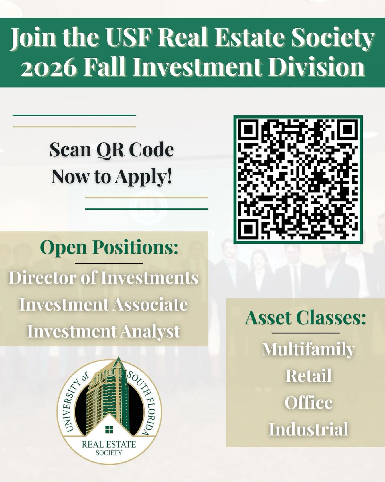 The USF Real Estate Society is looking for the next group of leaders to join our Fall 2026 Investment Division. This is your chance to gain hands on experience and dive deep into key asset classes including multifamily, retail, office, and industrial real estate.
We are currently accepting applications for Director of Investments, Investment Associate, and Investment Analyst positions. If you are looking to gain hands-on experience and grow within the Tampa real estate community, we want to hear from you.
Do not miss the opportunity to work alongside motivated students and build your professional network. Scan the QR code on the flyer or use the link in our Linktree in our bio to submit your application today. We are looking forward to an amazing fall semester. Go Bulls!
#realestate #commercialrealestate #usf #realestatesociety #resusf