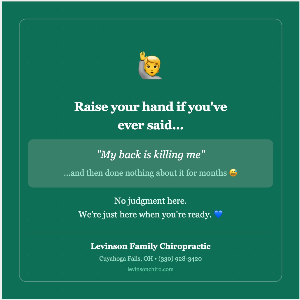 🙋 Raise your hand if you've ever said "my back is killing me" and then done absolutely nothing about it for 6 months. 😅
You're not alone — we hear this ALL the time! No judgment here.
We're just here when you're ready.
📞 (330) 928-3420 | levinsonchiro.com
#CuyahogaFalls #AkronOhio #ChiropractorNearMe #BackPain #FamilyChiropractic