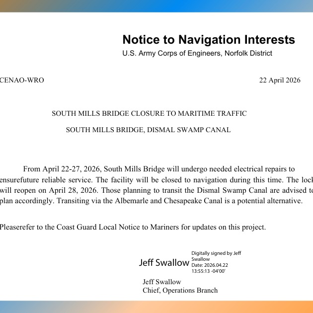 🚨 Notice to Boaters & Visitors 🚨
The South Mills Lock along the Dismal Swamp Canal will be closed to all maritime traffic April 22–27, 2026 due to necessary electrical repairs.
🔧 These improvements are being made to ensure safe and reliable operation moving forward.
🗓️ The lock is expected to reopen on April 28, 2026.
Boaters planning transit through the canal should plan ahead and consider using the Albemarle and Chesapeake Canal as an alternate route.
Please check official notices for any updates before traveling. Safe boating! ⚓