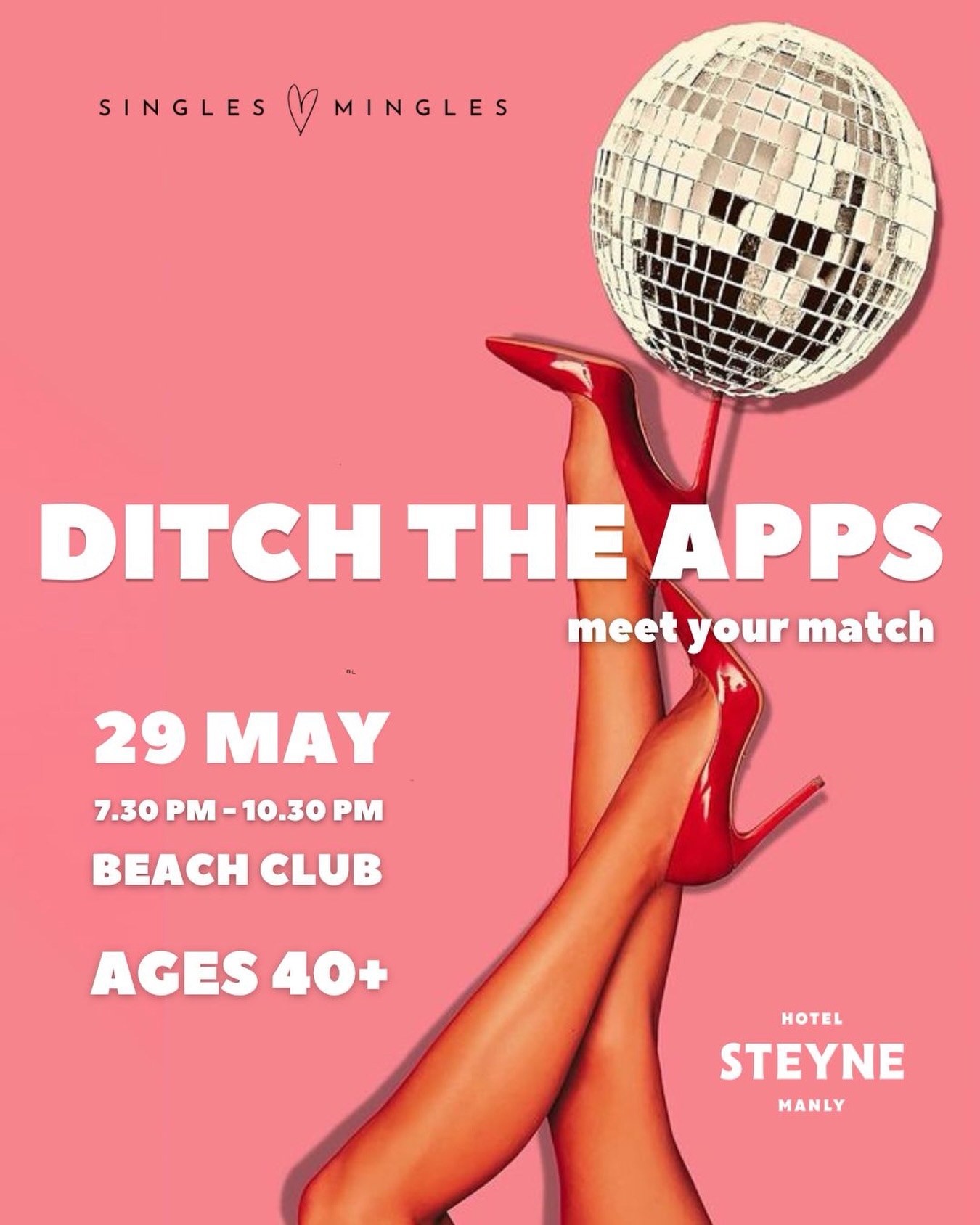 Save the date! 🫶🏼
40+ singles. Hotel Steyne in Manly. 29th May.
No swiping. No awkward DMs.
Just a room full of singles actually open to meeting… the old school way!
Tickets aren’t live yet…
Circle the date, round up your crew!
