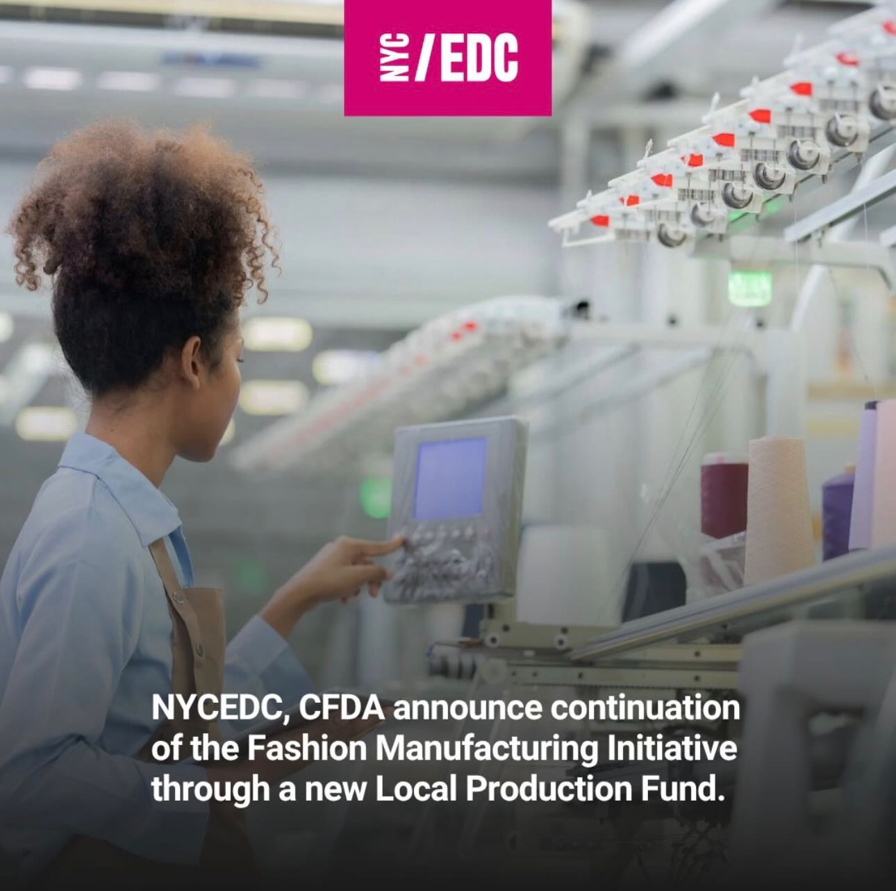 In partnership with Council of Fashion Designers of America (CFDA), we’re thrilled to continue this program with the launch of a new Local Production Fund, which will deepen collaboration between local designers and manufacturers, drive local production order growth over a 2-year time frame, and ensure NYC’s garment manufacturing industry continues to thrive.
Learn more: https://lnkd.in/eNq7K7TB