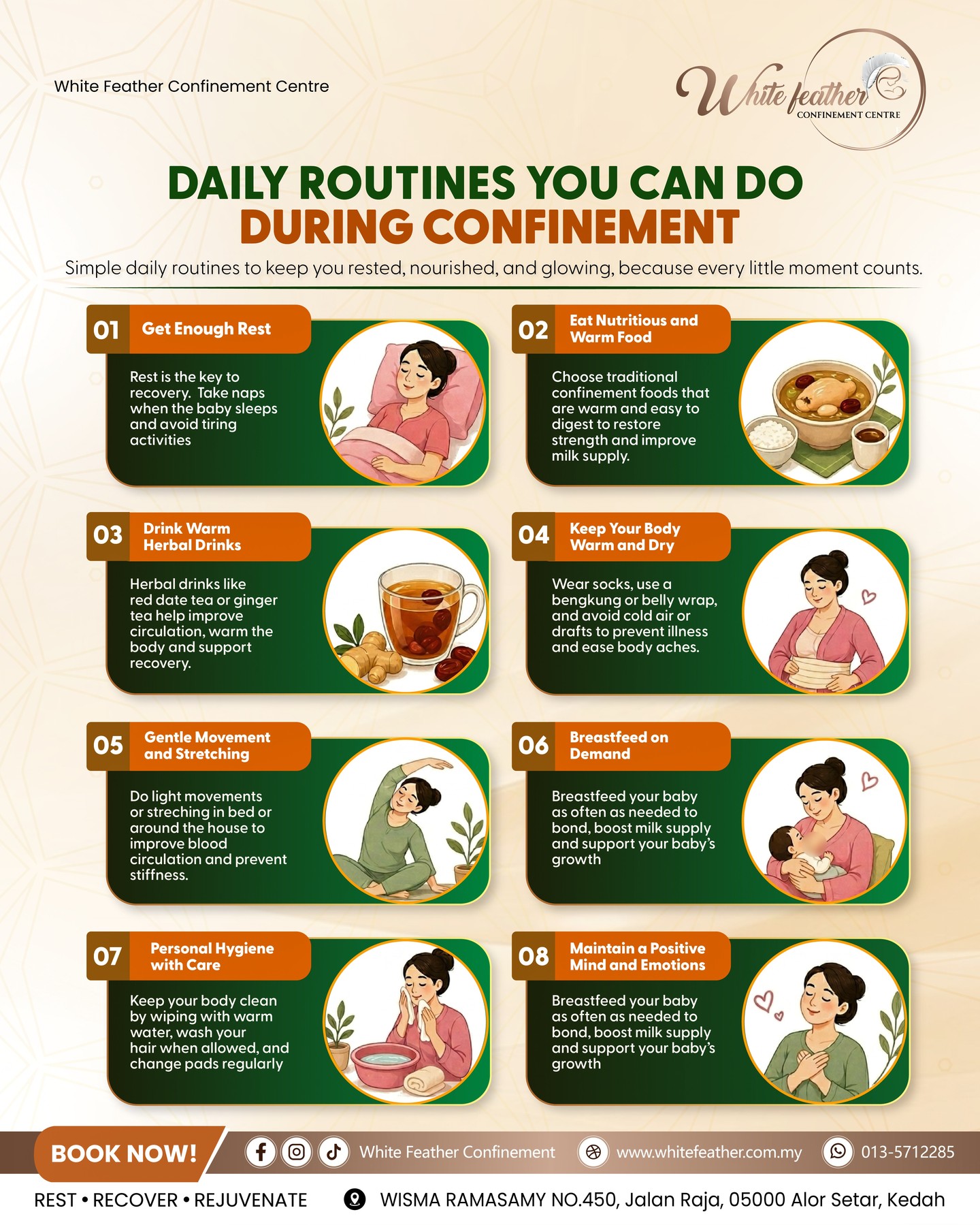 🌿 Stay Healthy, Stay Strong, Even During Confinement 🌿
During periods of confinement, maintaining a healthy daily routine is essential for both physical and mental well-being. A structured routine helps create a sense of normalcy, boosts productivity, and reduces stress, allowing you to recover and feel your best each day.
✨ Here are some simple yet powerful tips to keep your daily routine healthy and balanced:
1. Get enough rest to support your body’s recovery and energy levels.
2. Eat nutritious, warm meals to nourish your body and promote healing.
3. Drink warm and herbal beverages to stay hydrated and refreshed.
4. Keep your body warm and dry to maintain comfort and prevent illness.
5. Practice gentle movement and stretching to improve circulation and flexibility.
6. Breastfeed on demand to support your baby’s needs and bonding.
7. Maintain personal hygiene with care to stay clean and comfortable.
8. Nurture a positive mind and emotions for overall well-being.
💛 Take it one day at a time — small steps
#REST #RECOVERY #REJUVENATE
📌📲 For more information, contact us at 013-571 2285.
#PremiumConfinement #ConfinementAlorSetar #WhiteFeatherConfinementCentre #HealingwithWhiteFeather
#NurturingCare