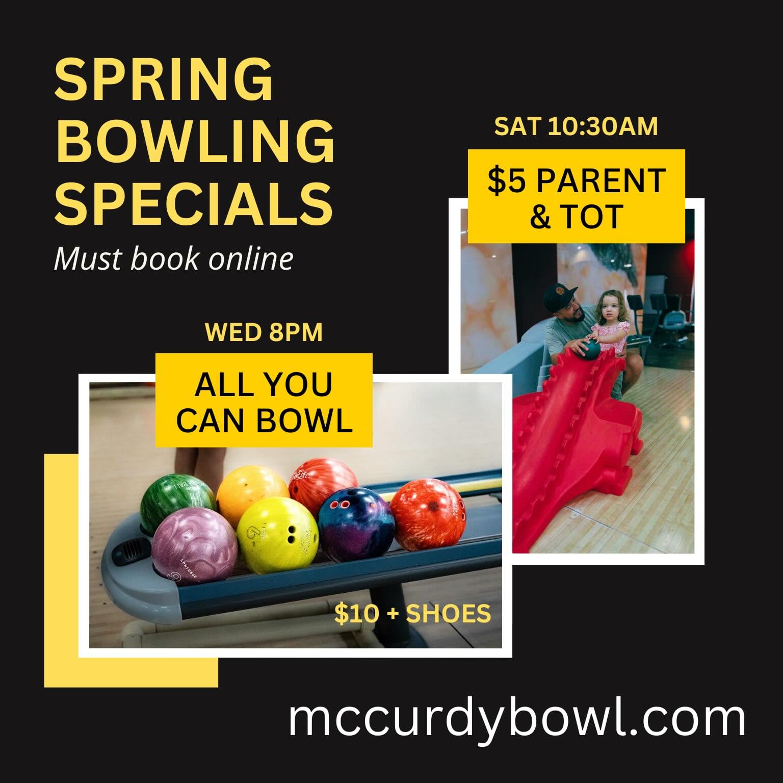Rainy week = great time to try our new specials! ⬇️⬇️
Wednesday nights after 8pm
ALL YOU CAN BOWL
$10 plus shoes per person
*minimum 2 people per lane
Saturday mornings 10:30am-11:30am
$5 PARENT & TOT (shoes included)
1 hour of bowling, only $2.50 per extra family member
*more lanes added, best deal we have!
All specials can be booked online at www.mccurdybowl.com
See you on the lanes 🎳😎👍
#bowling #kelowna #familyfun #dealskelowna #thingstodokelowna