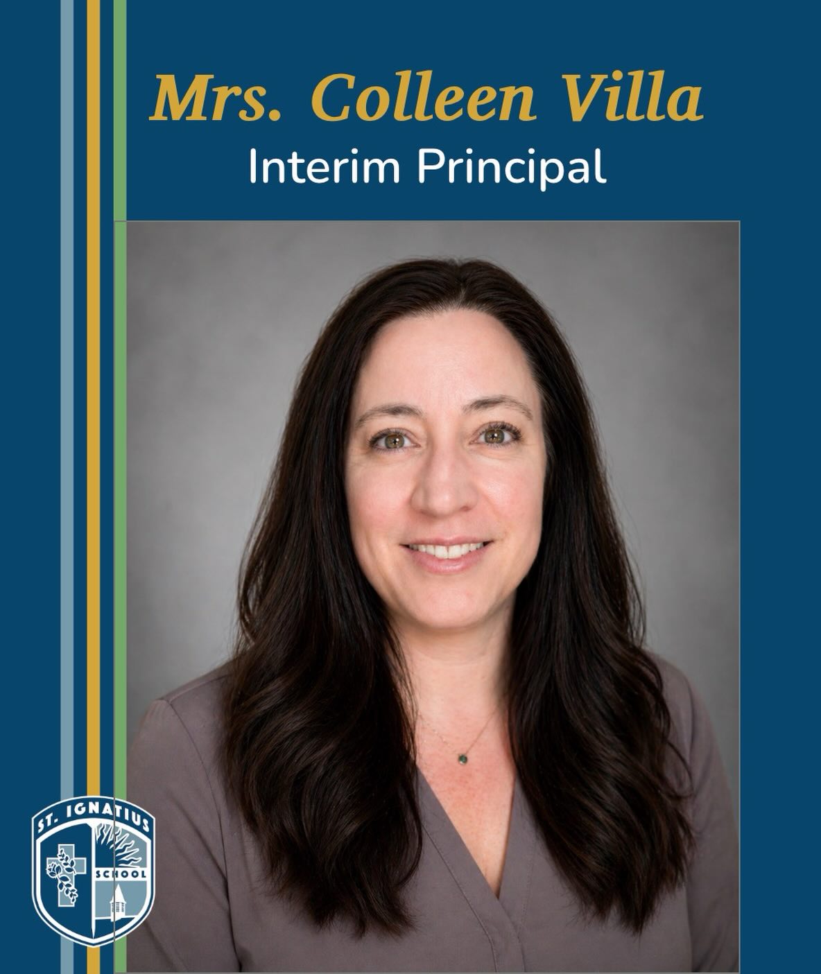 Congratulations to Mrs. Colleen Villa, who has been named Interim Principal of St. Ignatius School for the 2026โ2027 school year!
Already known and loved in our community, Mrs. Villa is exceptionally well qualified for this role. She brings rich experience, a deep commitment to Catholic education, and a steady, proven history of leadership. Her career began at St. Maryโs Academy, followed by a decade at Christ the King Catholic School, where she helped establish a strong Grade 7-8 program that continues to serve students today.
For nearly a decade, St. Ignatius has been fortunate to call her our own. From leading our IT department with vision and innovation to serving as Main Campus Vice Principal, Mrs. Villa has demonstrated tremendous leadership, care, and dedication to students, staff, and families. As VP, she has established meaningful programs, led key committees, and played an important role in the culture and growth of our school.
A true Lion, Mrs. Villa leads with heart. She fosters collaboration, supports staff, and ensuring that student success remains at the forefront of every decision. We are beyond grateful for her continued commitment to St. Ignatius School. Please join us in celebrating Mrs. Villa. ๐๐