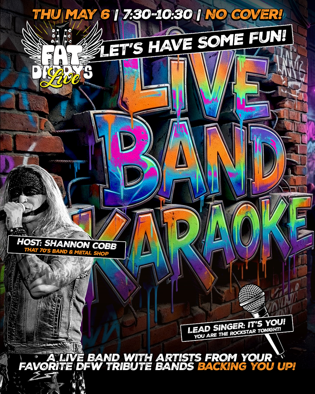 Tomorrow NIGHT!!
Live Band Karaoke
presented by @shannoncobbmusic
A LIVE BAND with artists from
YOUR favorite DFW Tribute Bands
Backing YOU up!
NO COVER CHARGE!
Fun starts at 7:30PM