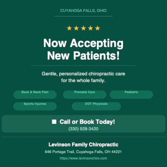 Are you dealing with back pain, headaches, or just feeling "off"?
At Levinson Family Chiropractic we help the whole family feel their best — from newborns to seniors, athletes to expecting moms.
Now accepting new patients in Cuyahoga Falls! Call us today!
📞 (330) 928-3420
Here you go — add these to the bottom of your Instagram caption:
#NewPatients #ChiropractorNearMe #CuyahogaFalls #AkronOhio #CuyahogaFallsOhio #AkronChiropractor #FamilyChiropractic #BackPainRelief #NaturalHealth #ChooseChiropractic #ChiropractorLife #WellnessJourney #LocalBusiness #SupportLocal #NortheastOhio