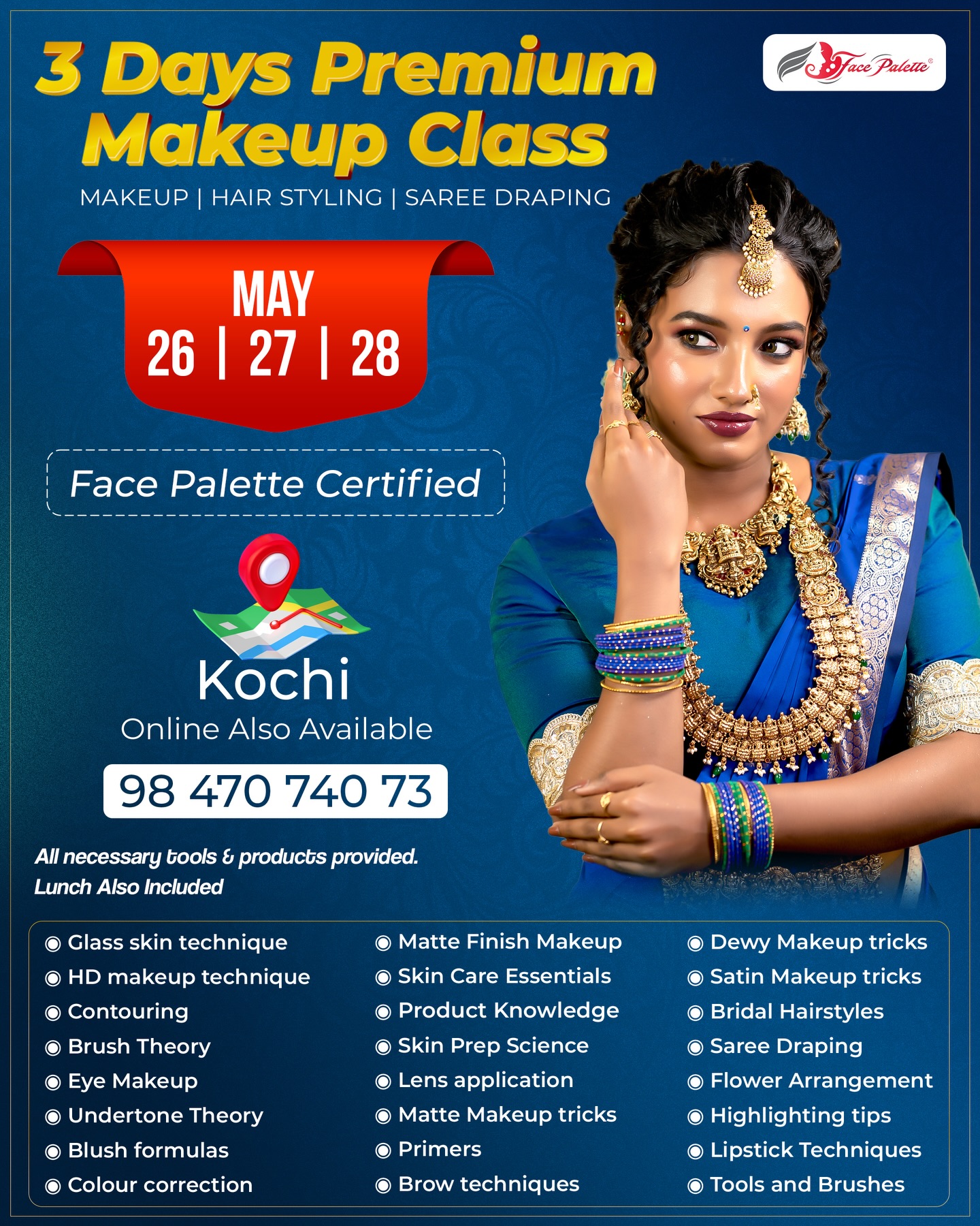 Join Our 3 Days Premium Makeup Class May 26 - 28 ๐
Face Palette Makeup Academy โ Certified by Europe India Centre for Business and Industry, a European Parliament accredited organisation, is Keralaโs leading destination for professional makeup education! ๐
๐
Upcoming Batches:
Internationally certified by EICBI, London -
๐ฉโ๐Diploma in Makeup Artistry - 18 May
๐ฐโโ๏ธBridal Makeup Course - 18 May
Face Palette certified -
๐โโ๏ธ4 Days Hairstyling Class - May 29
๐3 Days Premium Makeup Class - 26 May
๐ Learn at our Kochi academy or join us LIVE online from anywhere in India or abroad!
๐ Call/WhatsApp: 9847074073
#makeupclass #makeupacademy #makeupeducation #facepalette #reel