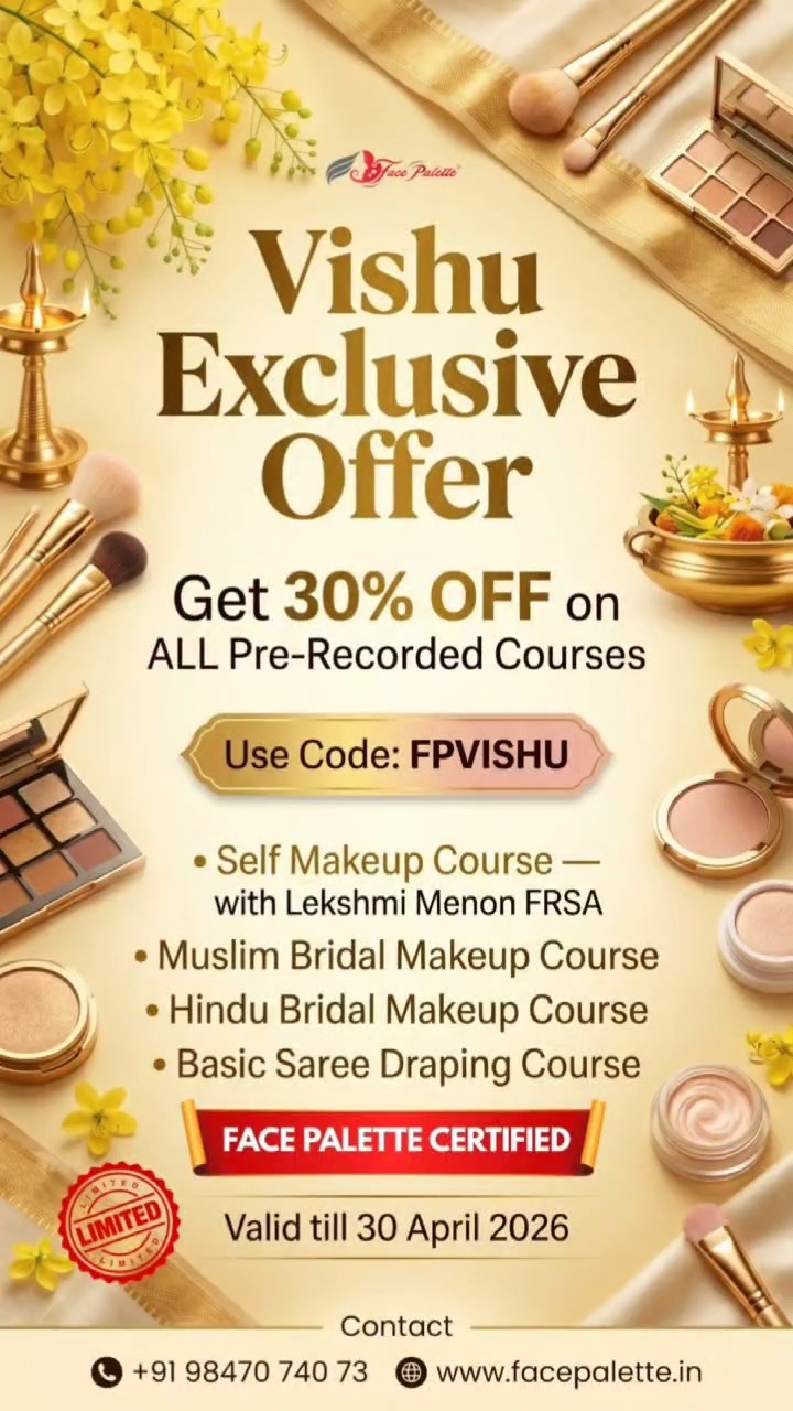 ๐ผ VISHU SPECIAL OFFER by Face Palette ๐ผ
Get 30% OFF on ALL pre-recorded makeup courses!
Courses include:
โข Self Makeup
โข Muslim Bridal #Makeup
โข Hindu Bridal Makeup
โข Saree #draping
๐
Valid till April 30, 2026
๐ท๏ธ Use code: FPVISHU
๐ http://facepalette.in/pre-recorded-makeup-courses
#VishuOffer
