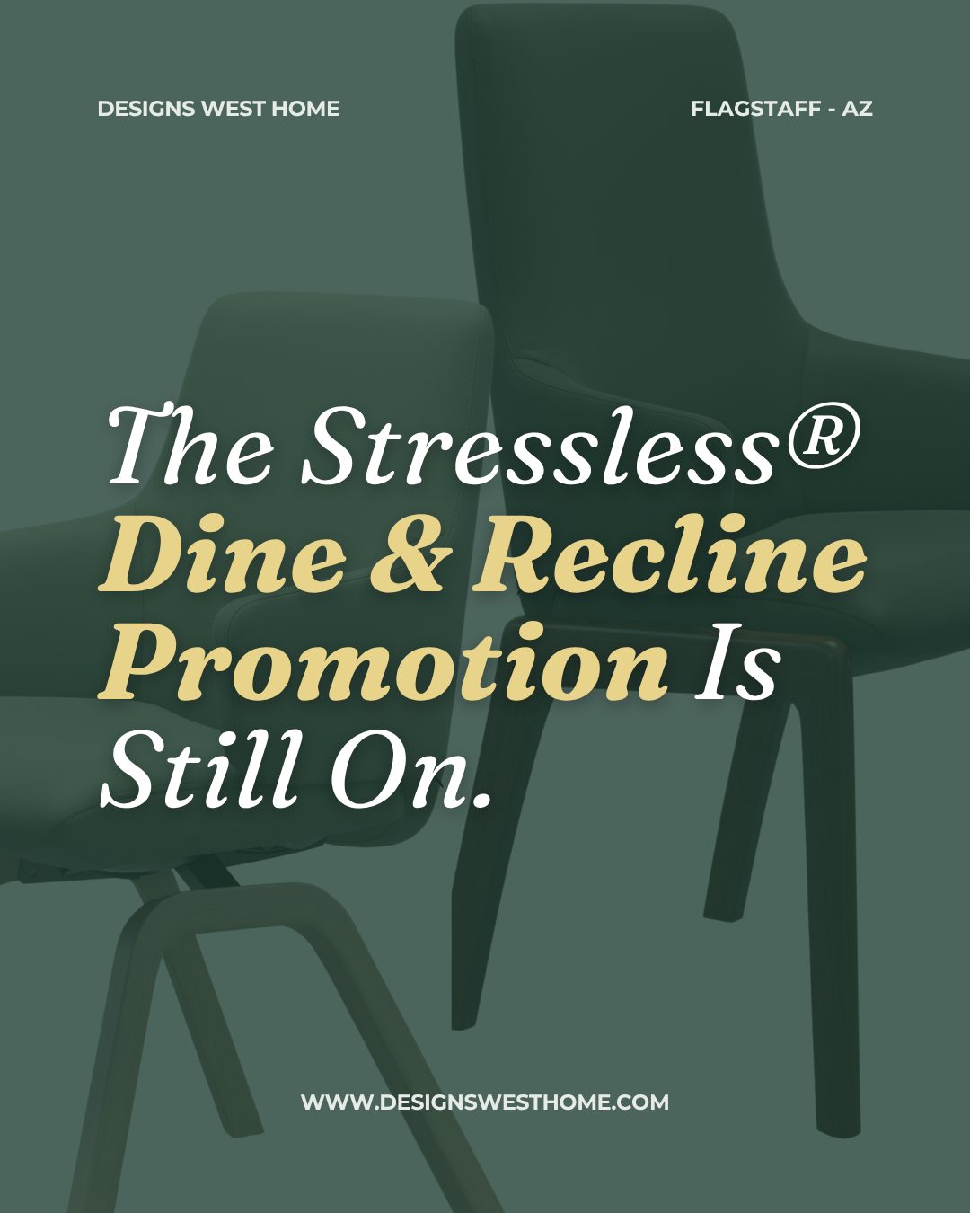 Just a reminder: the Stressless® Dine & Recline promotion is still running, and June 1st is closer than it feels. 🪑
If you've been meaning to come in, this is the week to do it.
Here's what's still on the table:
✦ $200 off every Stressless® recliner, all sizes, all colors, all leathers
✦ $200 off per seat on all sofas and sectionals, a three-seat sofa is $600 off
✦ $200 off every Stressless® dining chair, all styles, all leathers
No minimums. No fine print. The full Stressless® collection is on the floor at Designs West Home in Flagstaff, ready to try right now.
Come in before June 1st. We'd love to see you. 💚
📍 1768 E Route 66, Flagstaff, AZ
🕘 Mon–Sat 9:30 AM–5:30 PM · Sun 11:00 AM–4:00 PM
#StresslessFurniture #FlagstaffFurniture #DesignsWestHome