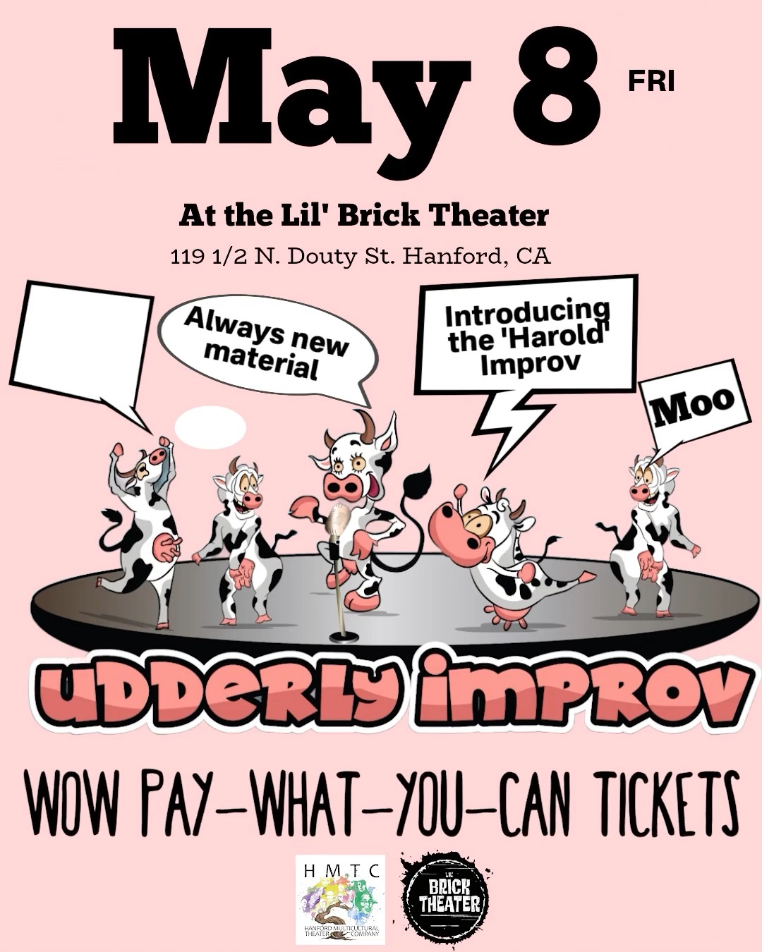 May 8 at 7:30 Hanford's own Udderly Improv. PRESENTING the HAROLD. The long form improv tradition. Only a few improv teams in the country can do this, and we are doing it in HANFORD!
#IMPROV #PERFORMING #HANFORDCA #HANFORD
