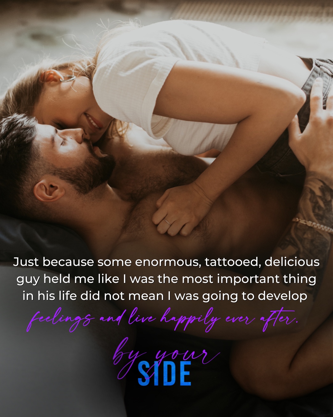 His tattoos...
🍹Read By Your Side FREE in KindleUnlimited: https://geni.us/byyourside
📚Check out the Southern Charms Series in KindleUnlimited: https://geni.us/southerncharmsseries
“So it’s a guy?” she said, not at all taking my casual attempt to change the subject.
“Is what a guy?”
“The reason you have this ooey-gooey look on your face.”
Did I?
I thought back to the way I felt in Mark’s arms. He probably hugged me to shut me up, but the hopeful part of my mind whispered, “You know that was more than a hug. The way he held you, the way he caressed you.”
“What, no...” I said, shaking my head hard enough for tendrils of my ponytails to come loose and fall around my face. Just because some enormous, tattooed, delicious guy held me like I was the most important thing in his life did not mean I was going to develop feelings and live happily ever after.
“You’re such a liar,” she said with a smile. “But stay in denial if you want.”
#katlongauthor #readmybooks #readindie #katlongromance #readromance #proudsmutwriter #bookstagram #readersofinstagram #southerncharmsseries #contemporaryromance #officeromance