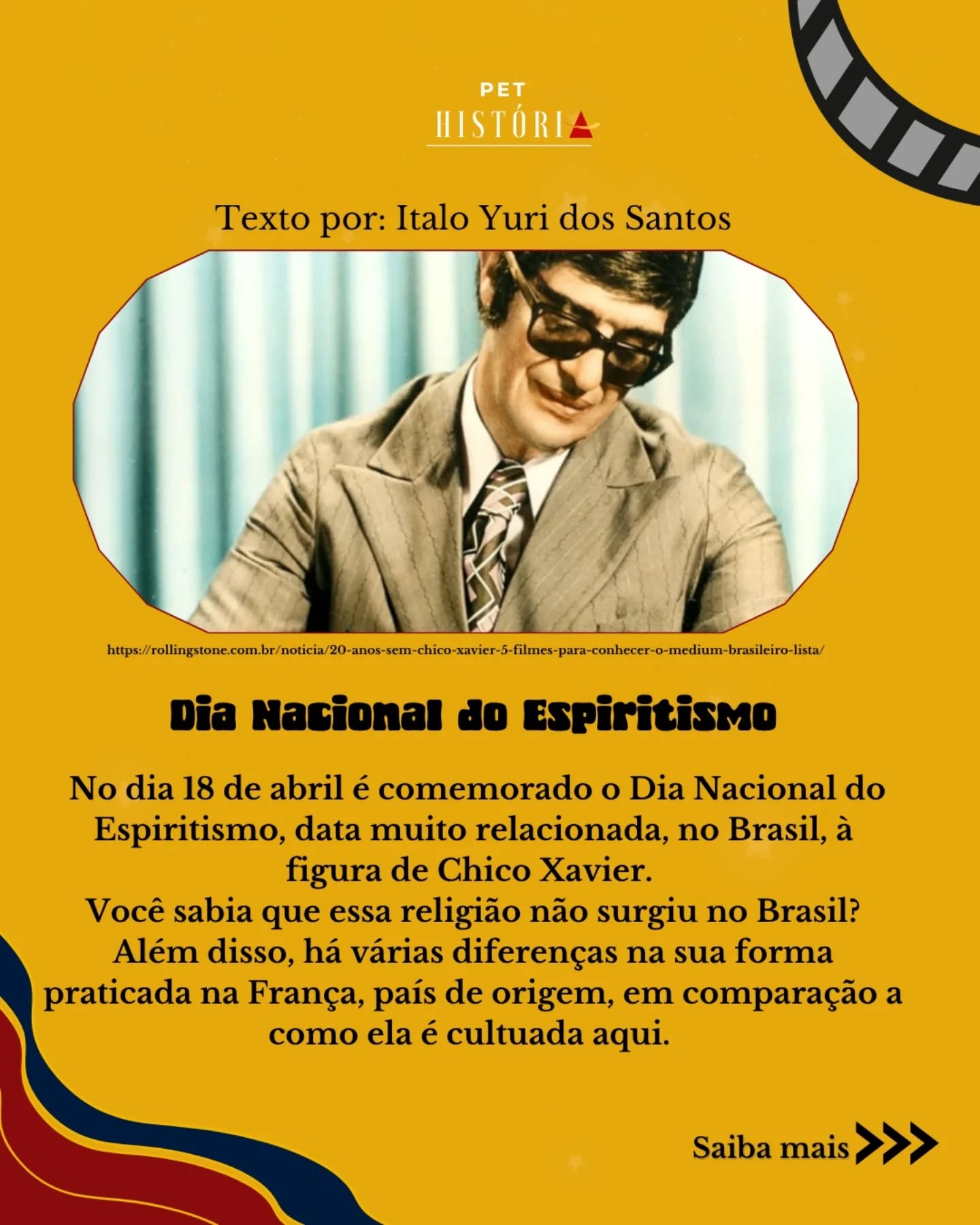 O PET História traz no post dessa semana sobre o dia 18 de abril, também conhecido como o Dia Nacional do Espiritismo.
Vem saber mais!!!
