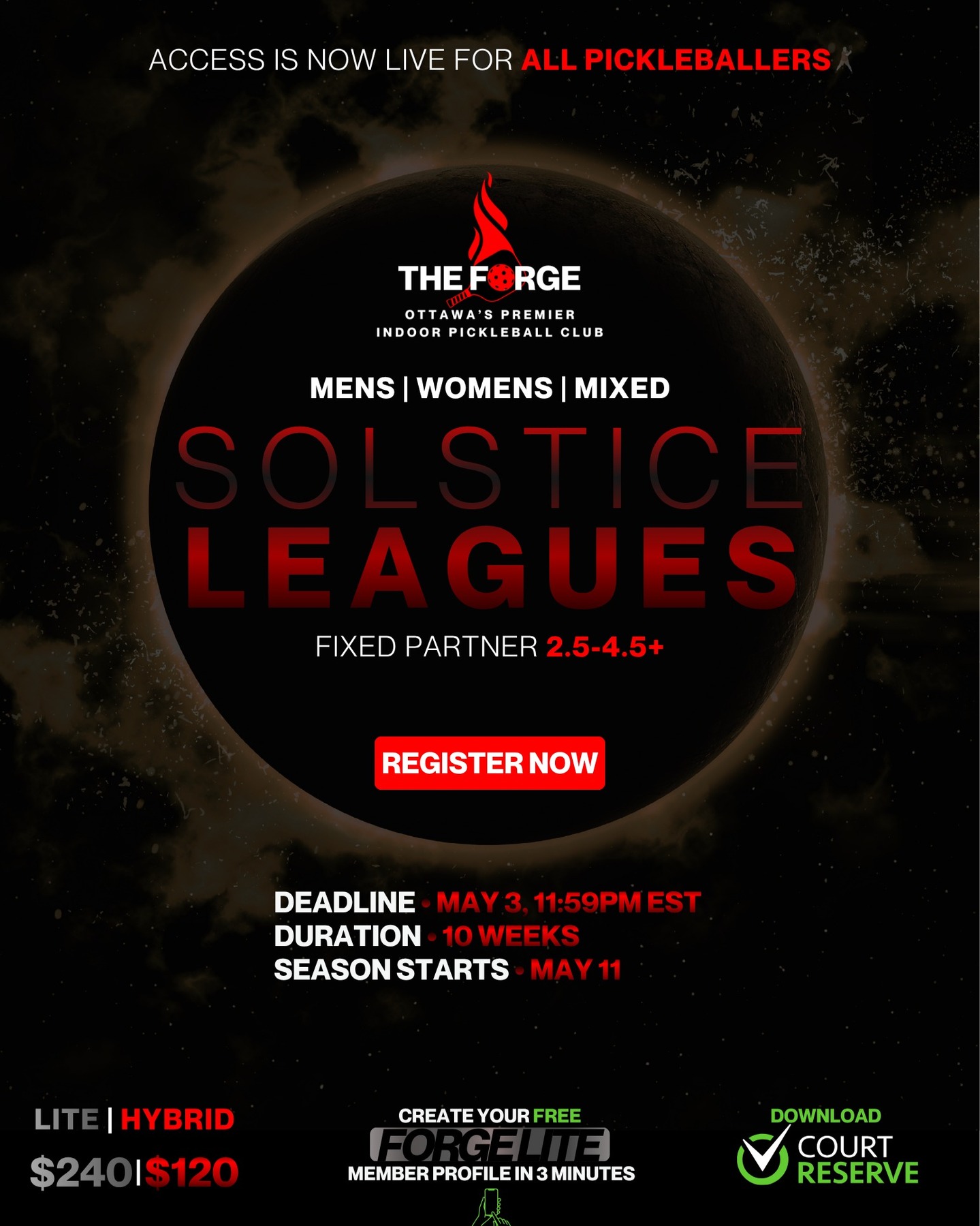 🔥 SOLSTICE LEAGUES ARE LIVE 🔥
The next chapter at The Forge starts now.
10 weeks.
One partner.
All levels. All action.
Men’s | Women’s | Mixed
Fixed Partner Leagues (2.5 – 4.5+)
🗓 Season Starts: May 11
⏳ Duration: 10 Weeks
🚨 Registration Closes: May 3 @ 11:59PM
💰 $240 Lite | $120 Hybrid | Included for Ultimate
Lock in your partner.
Pick your division.
Show up and compete.
Spots will fill.
Levels will be tight.
The standard will be high.
👉 Register now via CourtReserve
Sun’s coming out. Game’s leveling up.
#TheForge #SolsticeLeagues #Pickleball #Ottawa #LevelUp #PlayAtTheForge