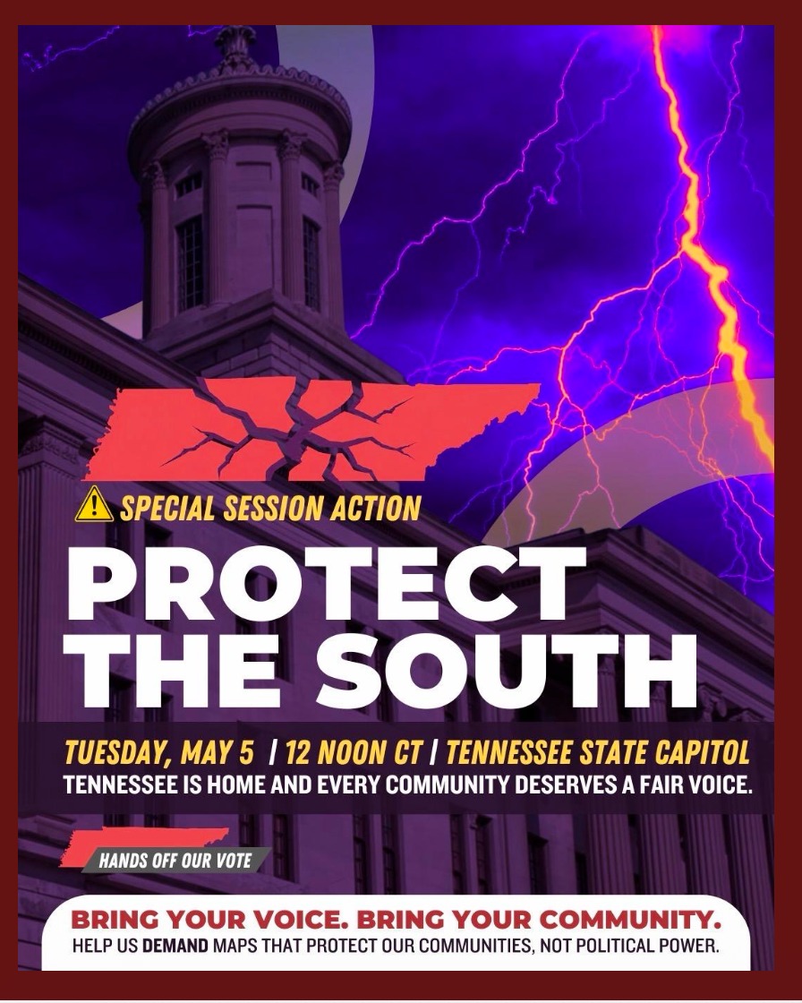 May 4, 2026
#ourvoiceourvote
https://www.mobilize.us/civictn/?q=protect%20the%20south