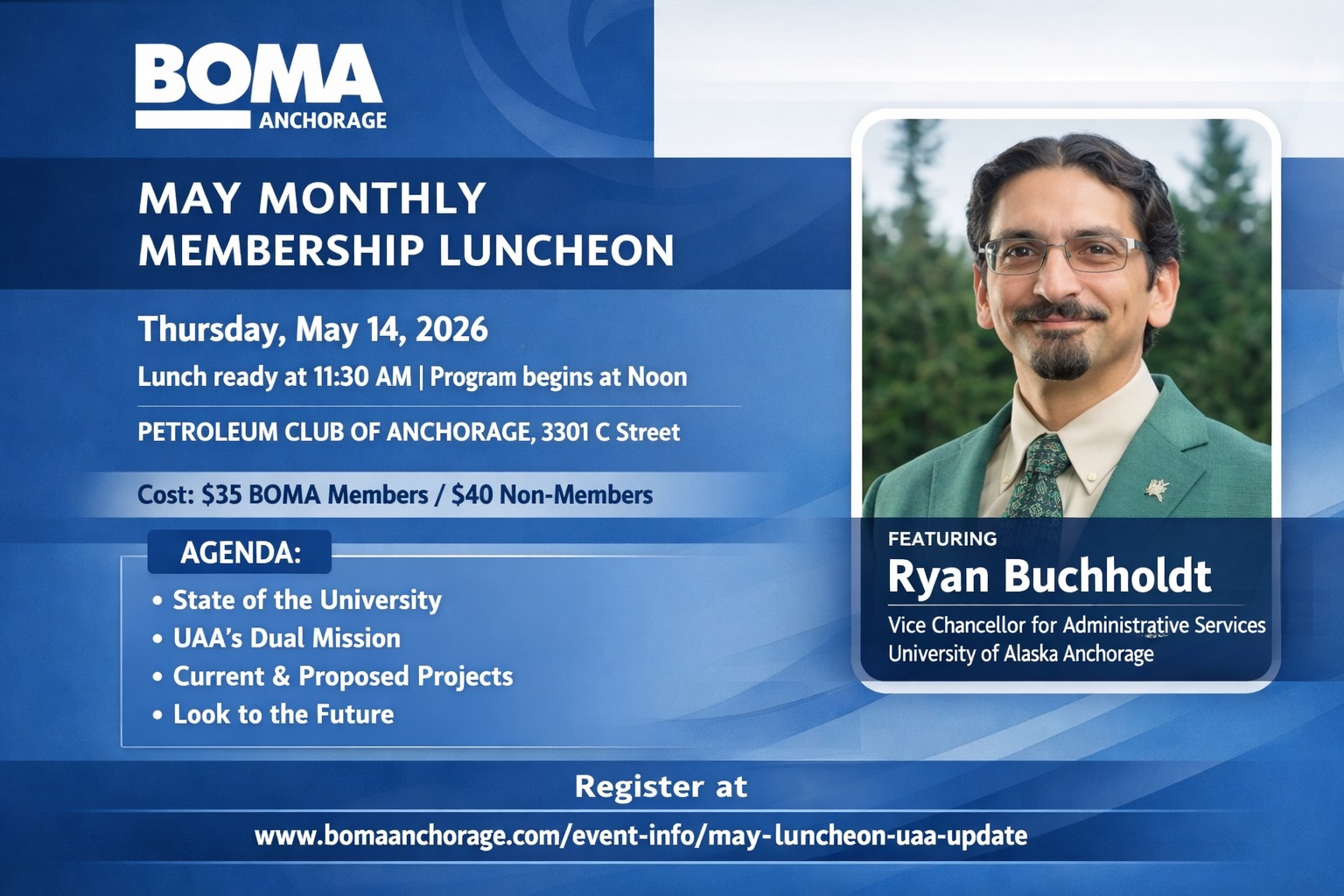 Happy Friday Anchorage! We’re looking forward to our luncheon next week!
We’ll be joined by UAA’s Vice Chancellor for Administrative Services, Ryan Buchholdt, for a timely update on where the University is headed - from current and proposed projects to the broader vision ahead.
Grateful to have leaders like Ryan sharing perspective on what’s shaping our community. Hope to see you there - and bonus points if you give Mike Scott a high five as he leads the charge next Thursday!
Register here: https://www.bomaanchorage.com/event-info/may-luncheon-uaa-update